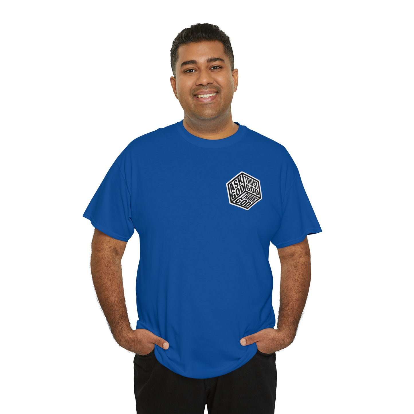 ASK GOD TRUST GOD THANK GOD - DRK TEES