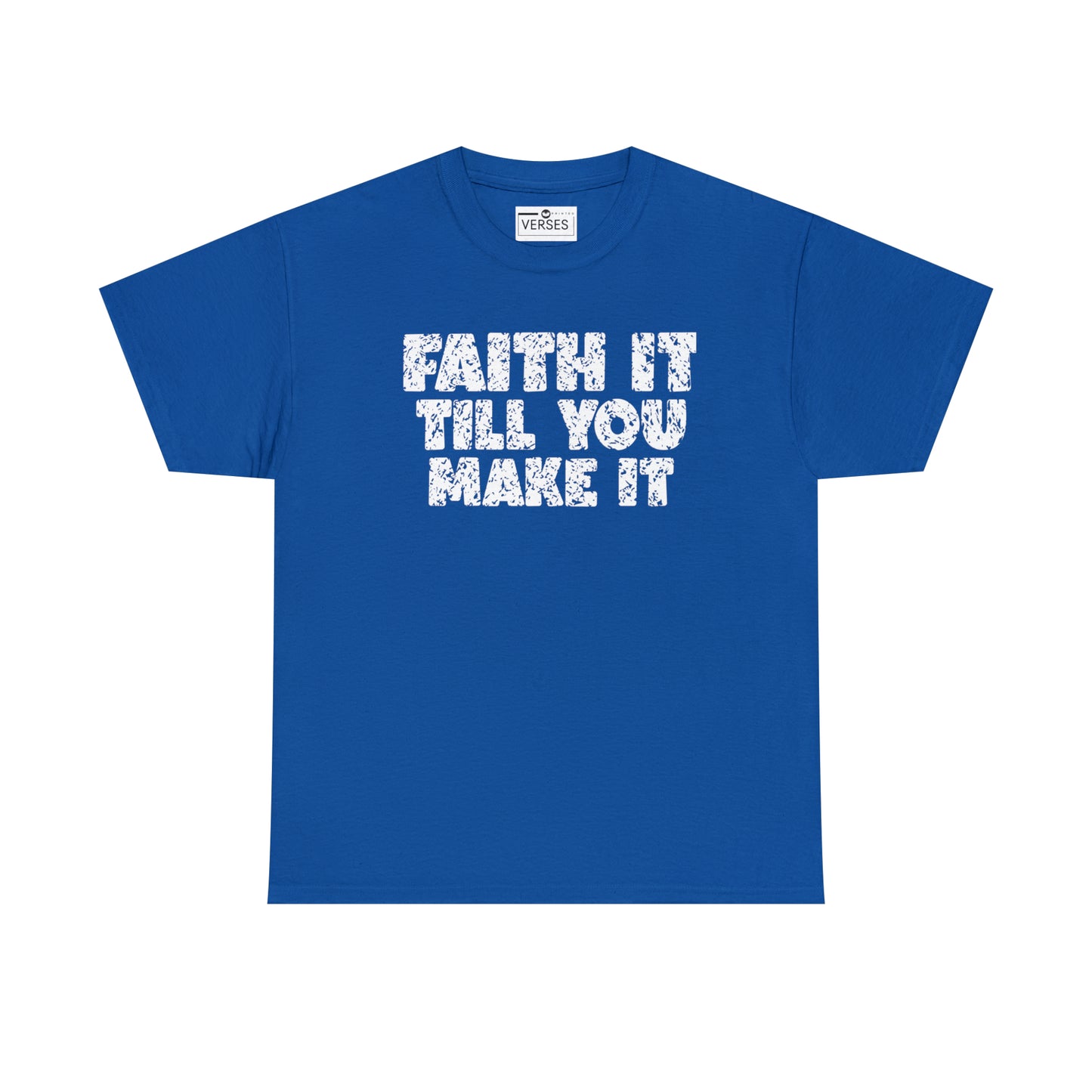 FAITH IT TILL YOU MAKE IT - DRK TEE