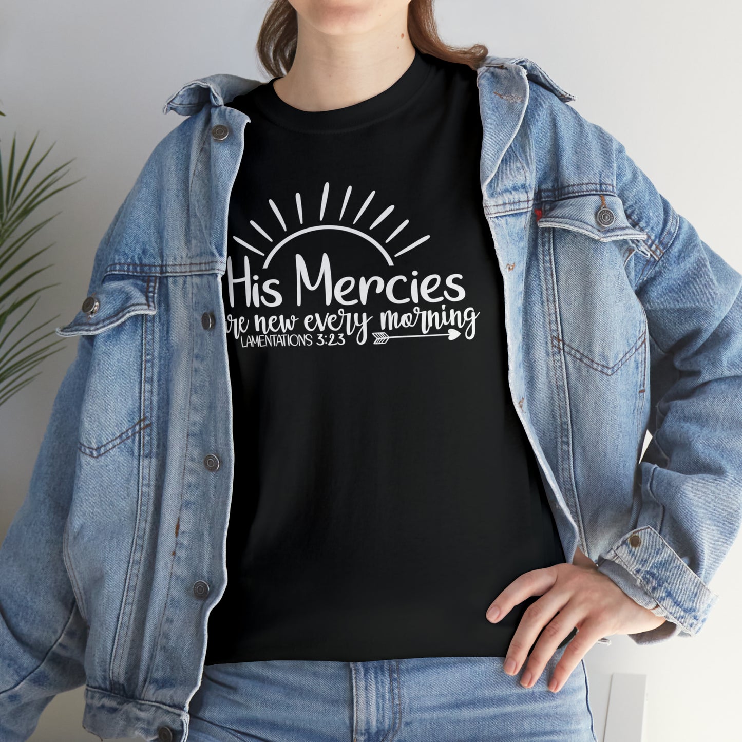 HIS MERCIES ARE NEW EVERY MORNING - DRK TEE
