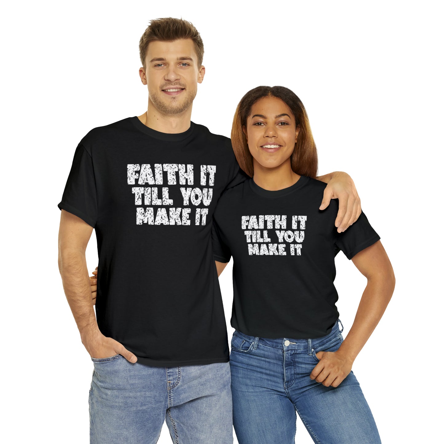 FAITH IT TILL YOU MAKE IT - DRK TEE