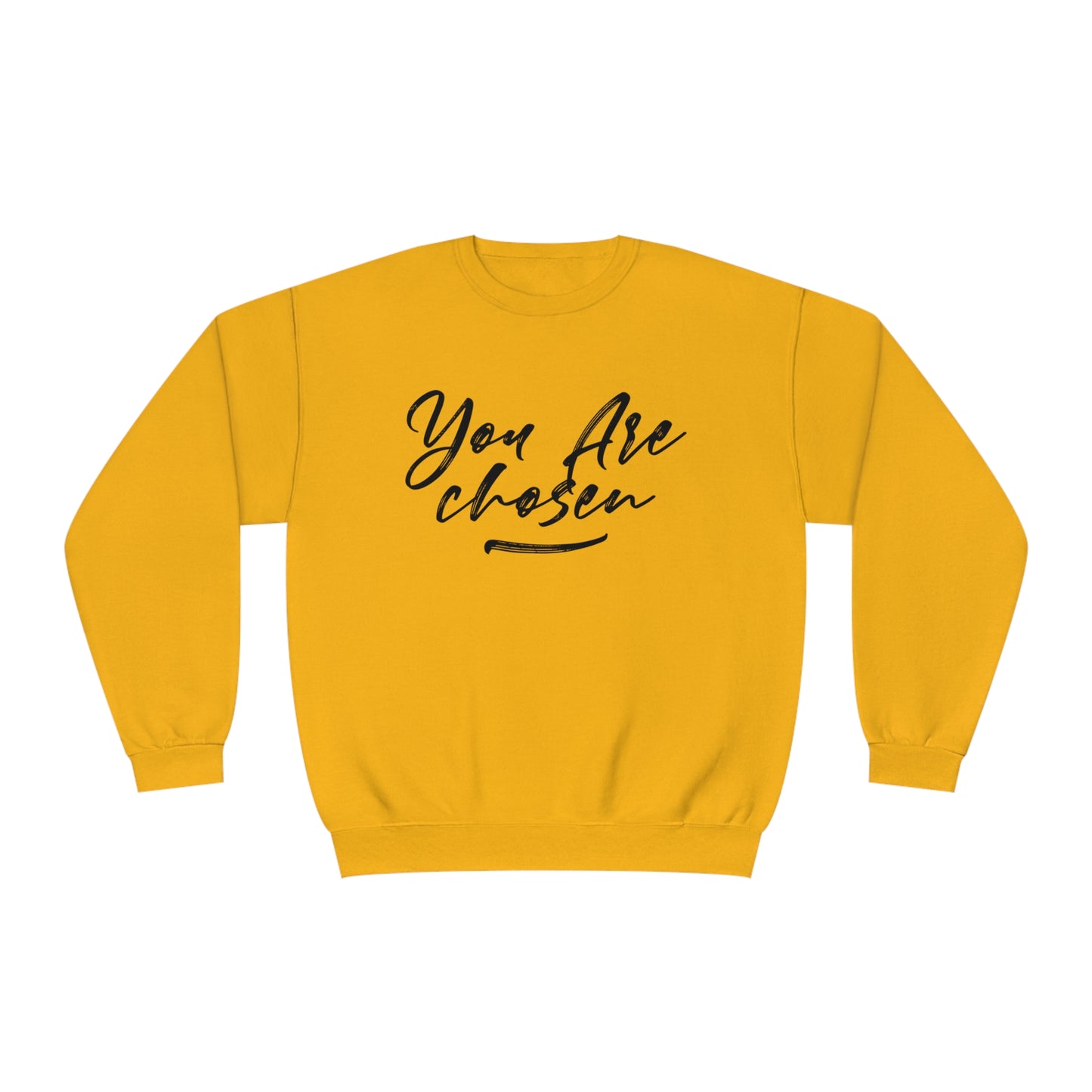 YOU ARE CHOSEN SWEATSHIRT