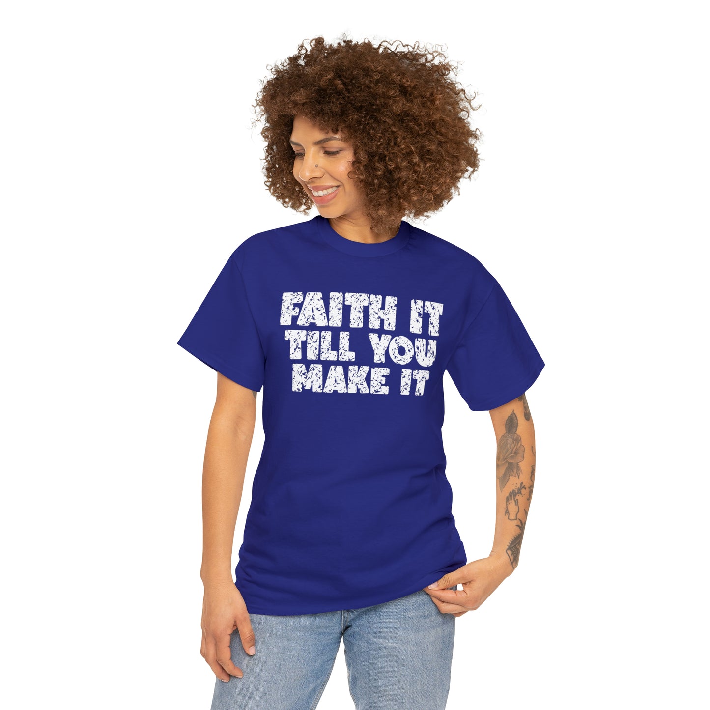 FAITH IT TILL YOU MAKE IT - DRK TEE