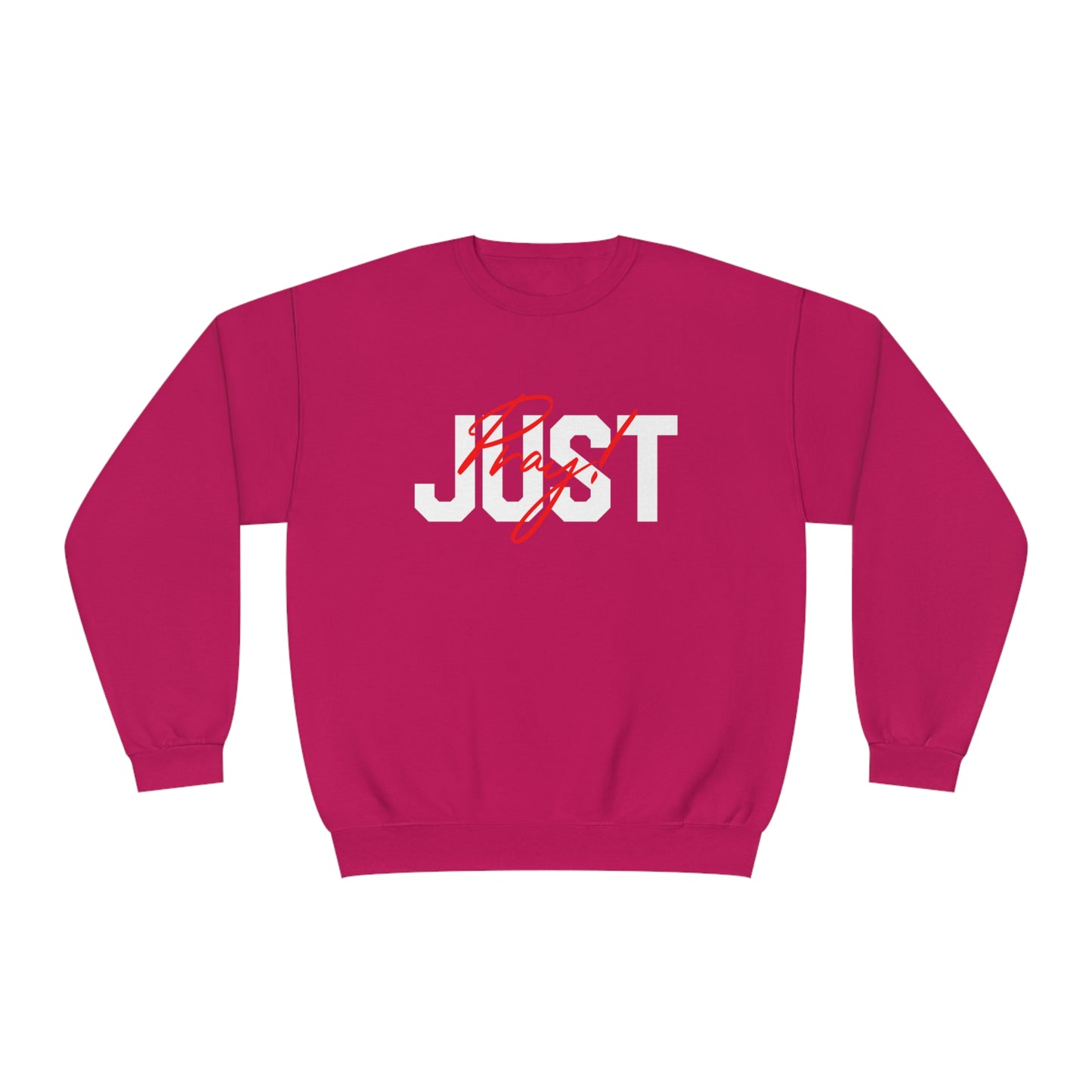JUST PRAY SWEATSHIRT