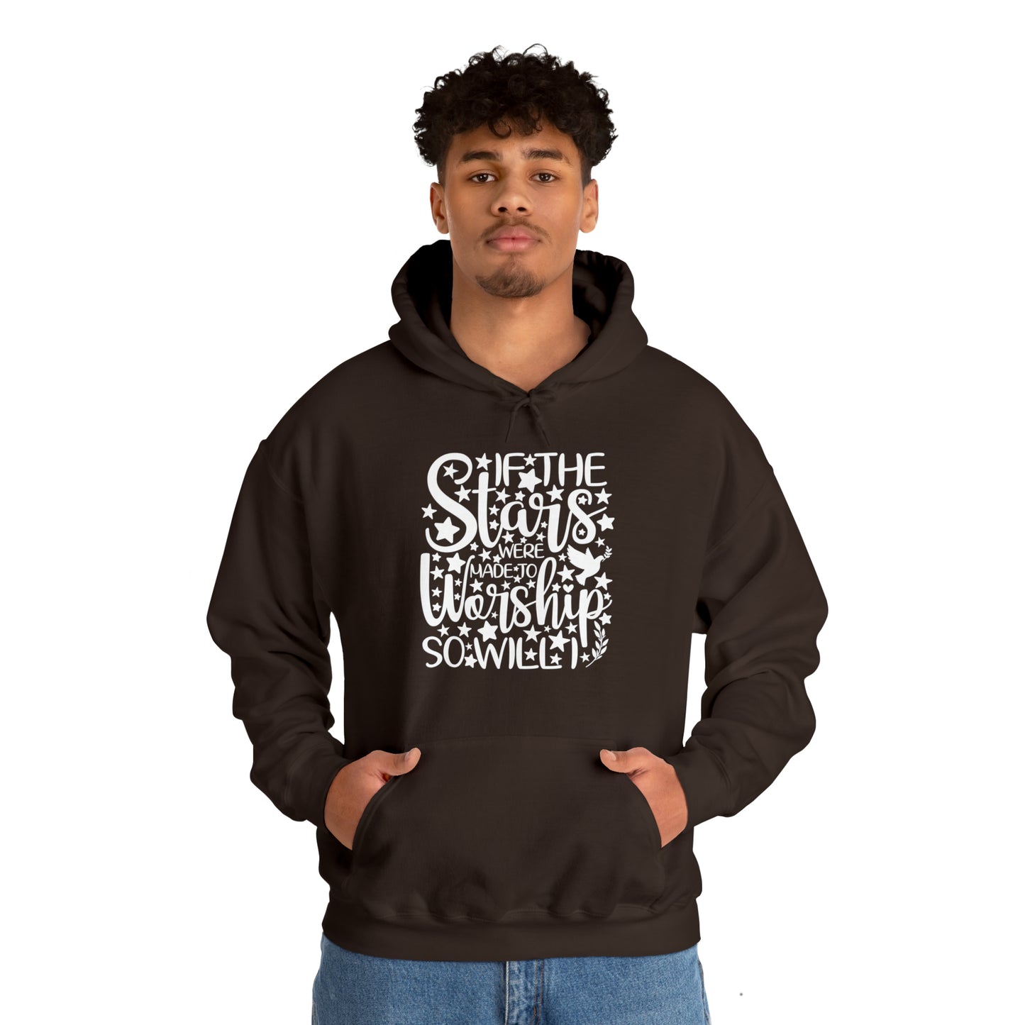 IF THE STARS ARE MADE TO WORSHIP SO WILL I - FAITH HOODIE
