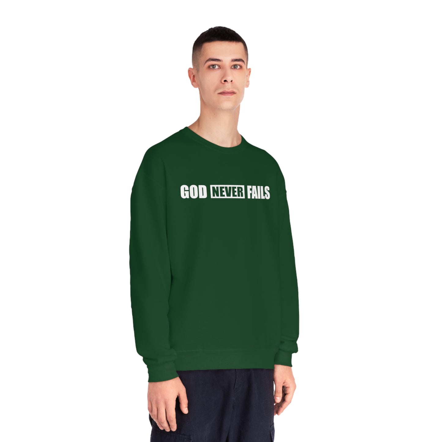 GOD NEVER FAILS SWEATSHIRT