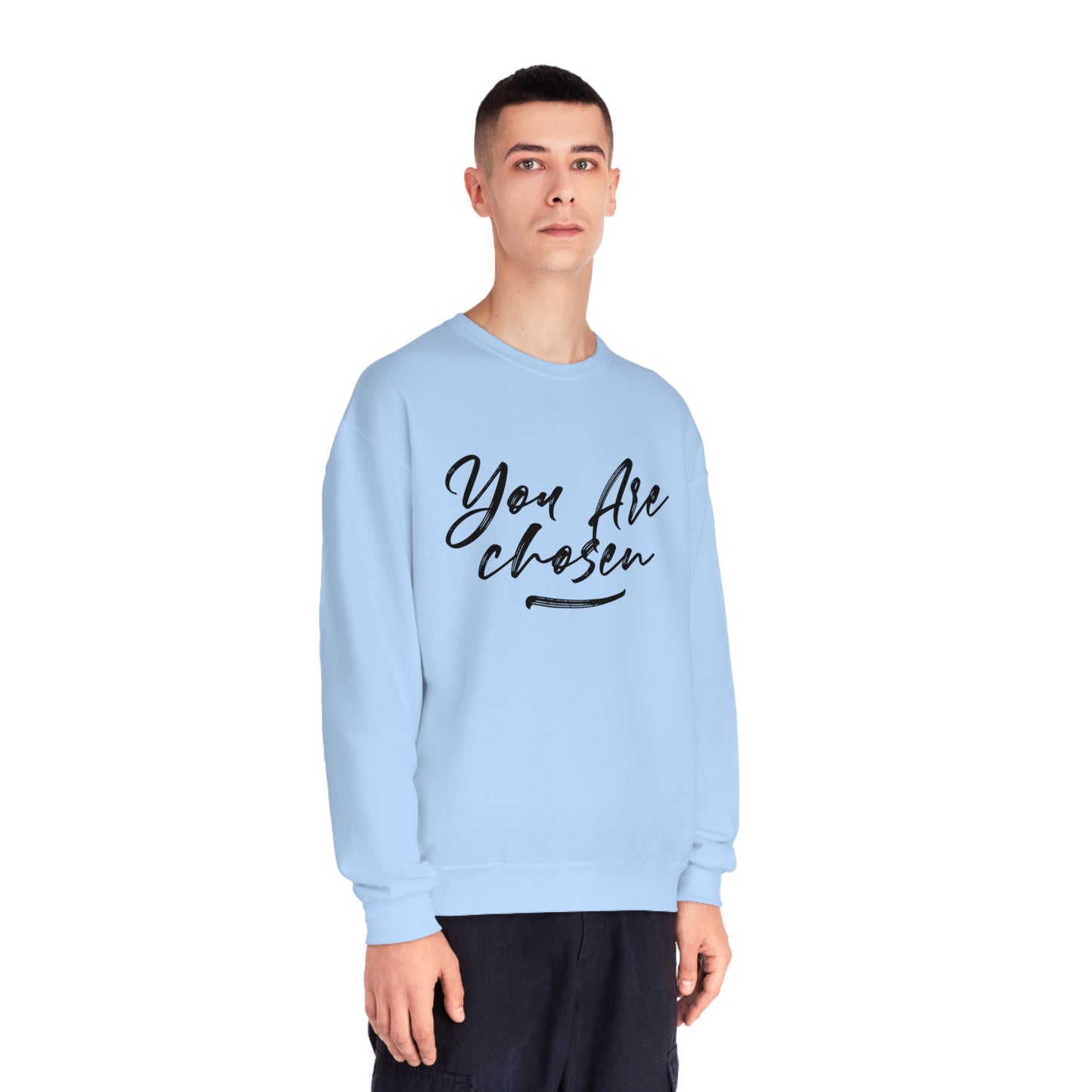 YOU ARE CHOSEN SWEATSHIRT