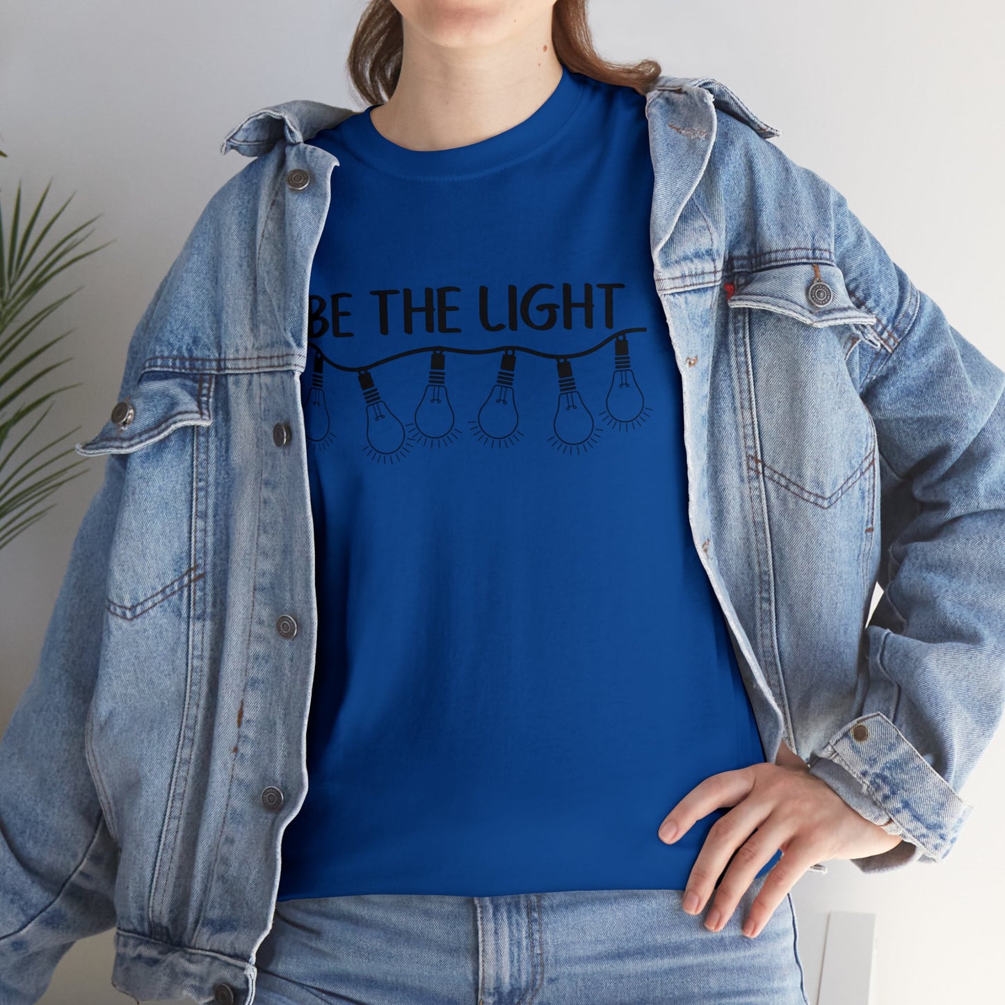 BE THE LIGHT