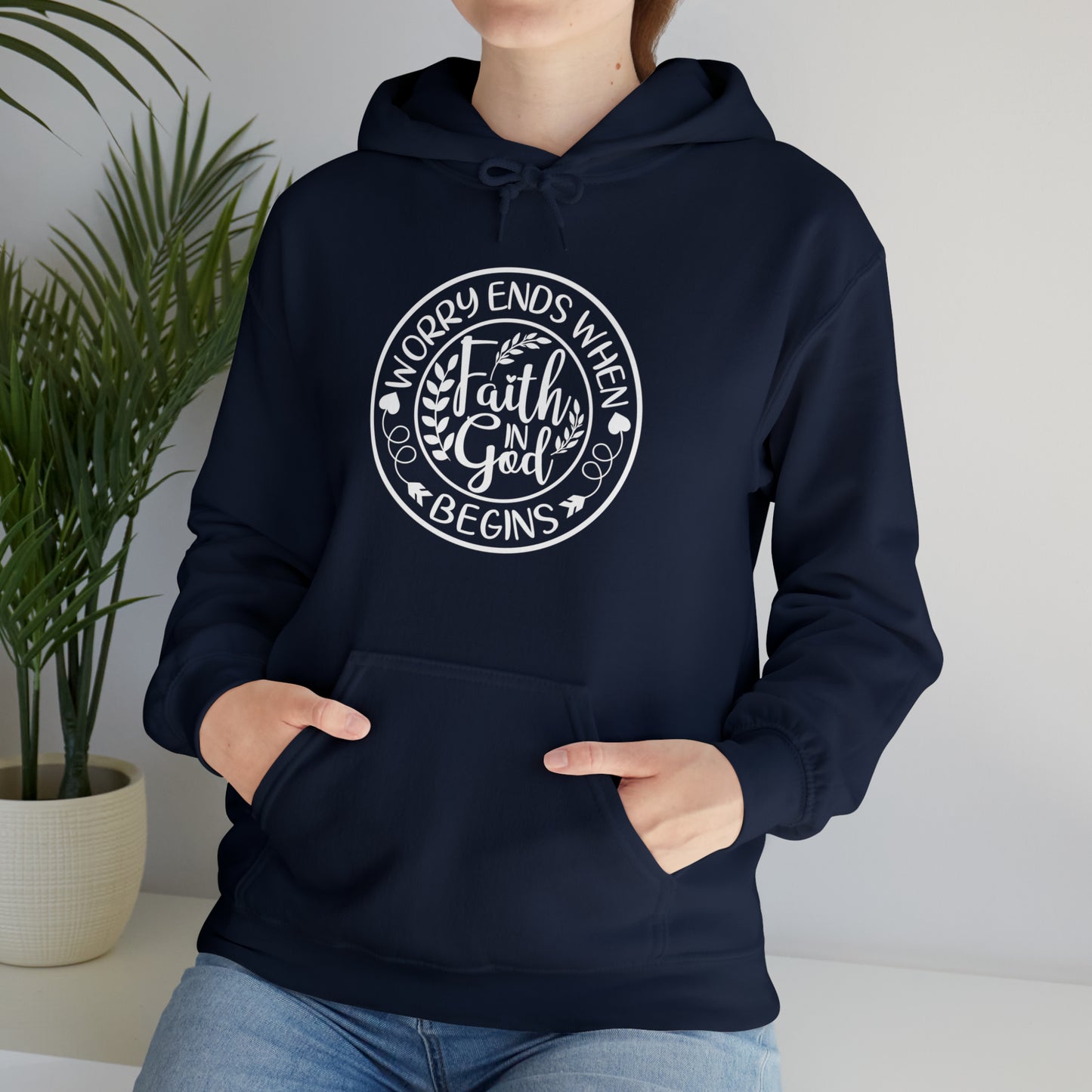 WORRY ENDS WITH FAITH IN GOD - FAITH HOODIE