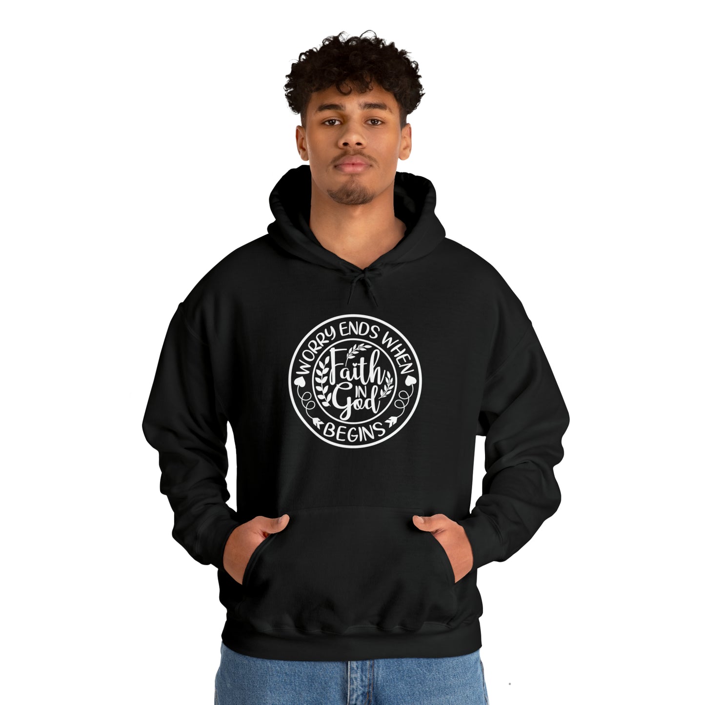 WORRY ENDS WITH FAITH IN GOD - FAITH HOODIE