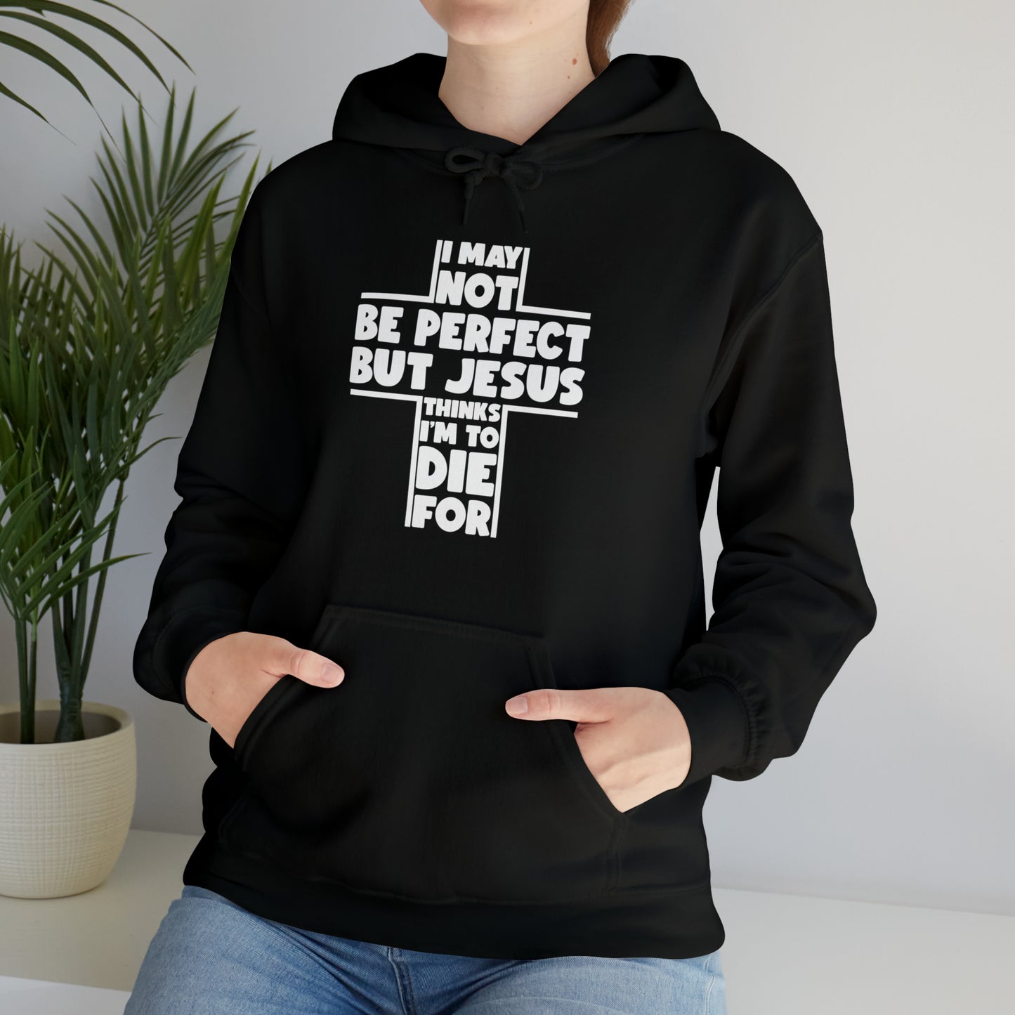 I AM TO DIE FOR - FAITH HOODIE