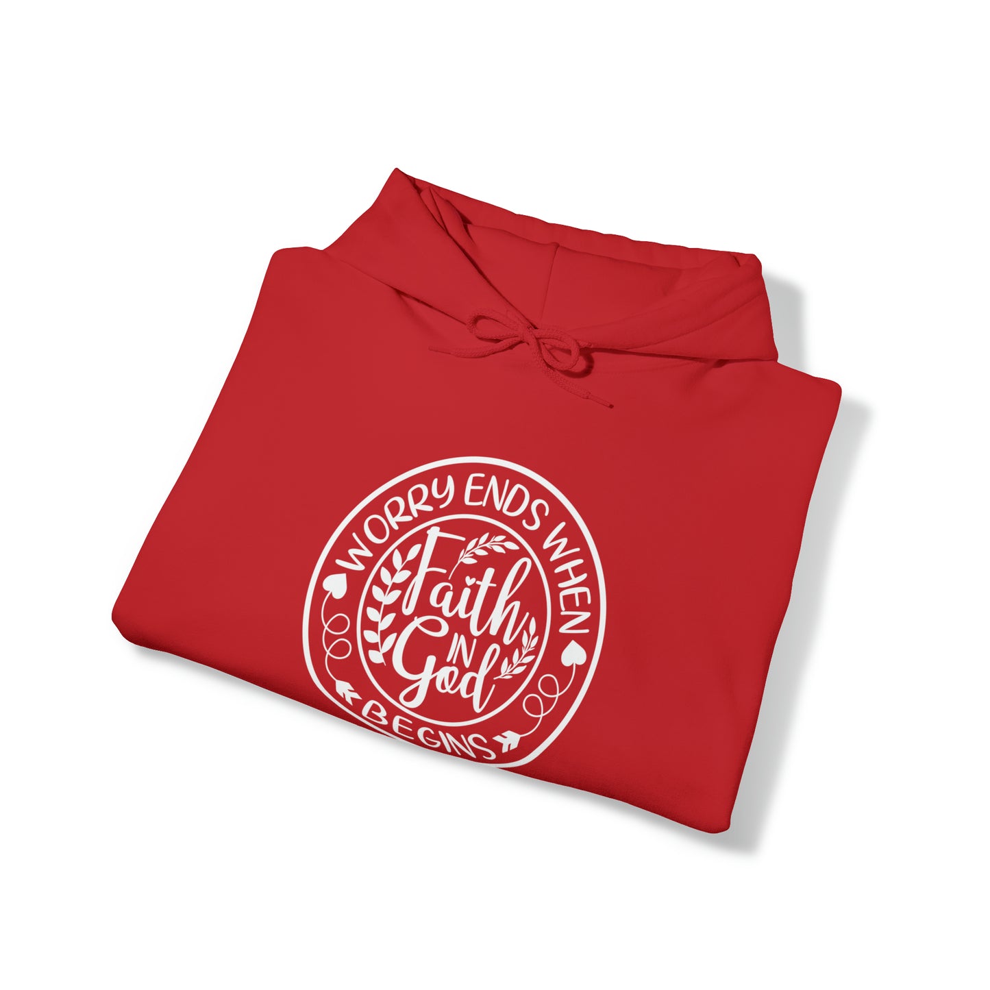 WORRY ENDS WITH FAITH IN GOD - FAITH HOODIE