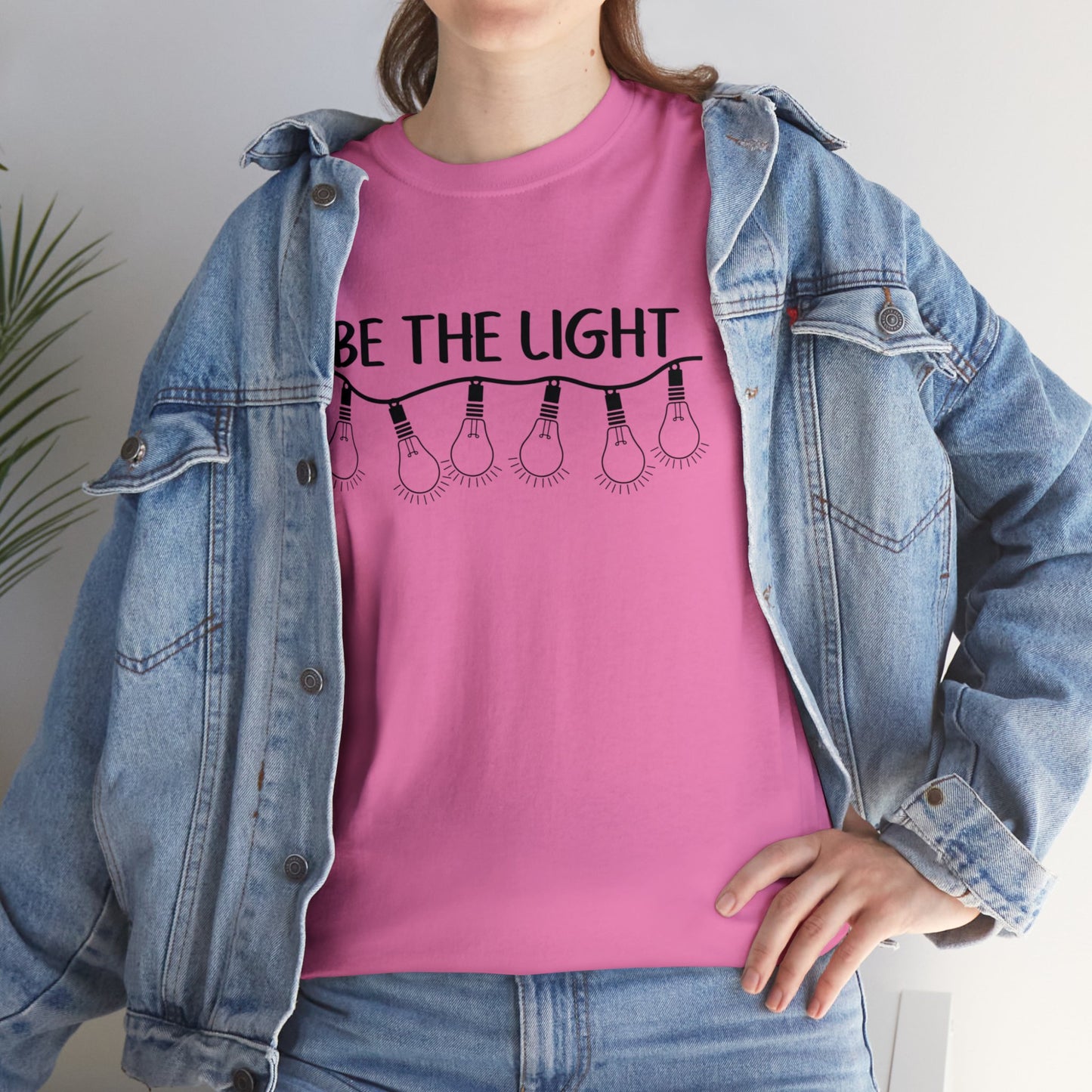 BE THE LIGHT