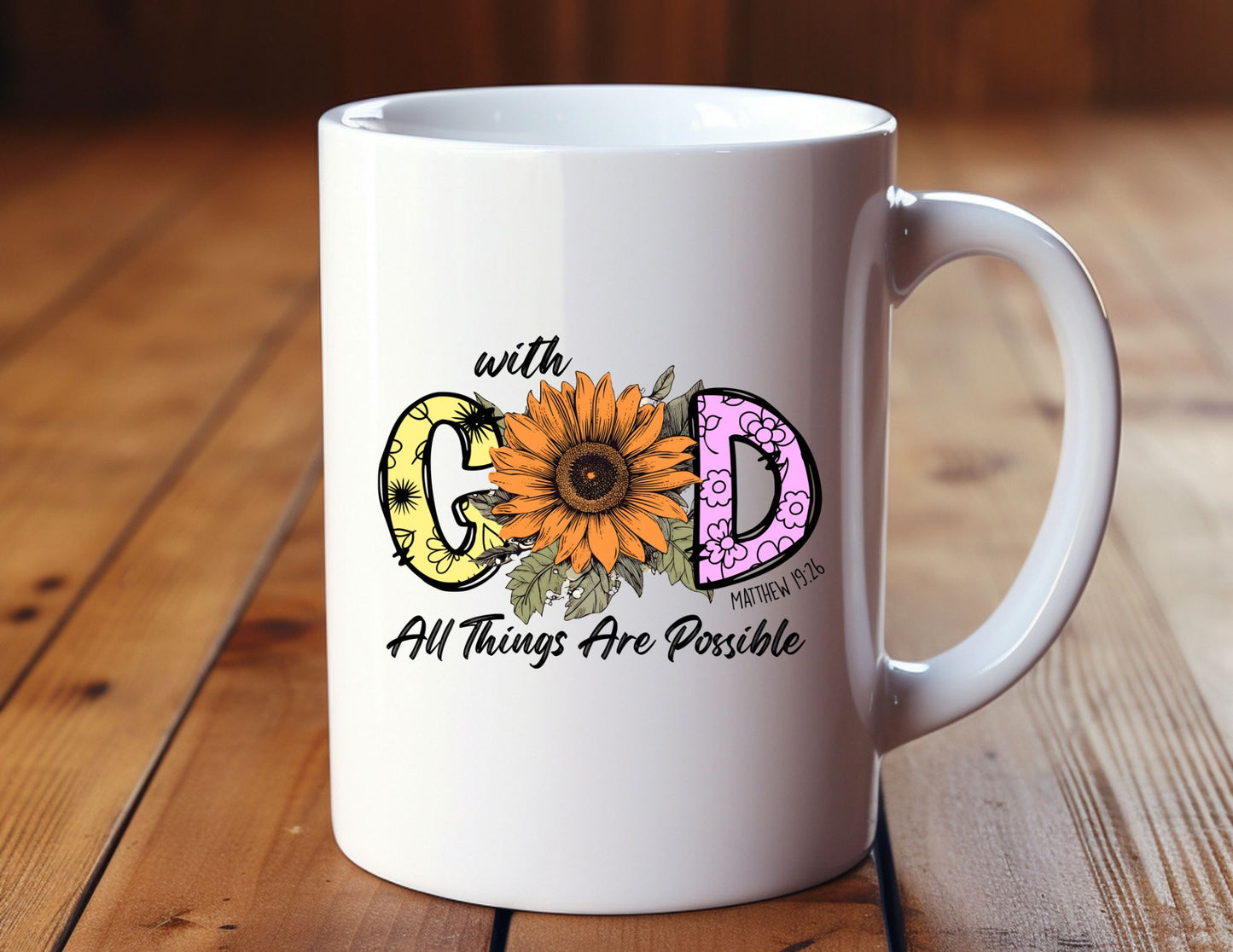 WITH GOD ALL THINGS ARE POSSIBLE - MIRACLE MUG