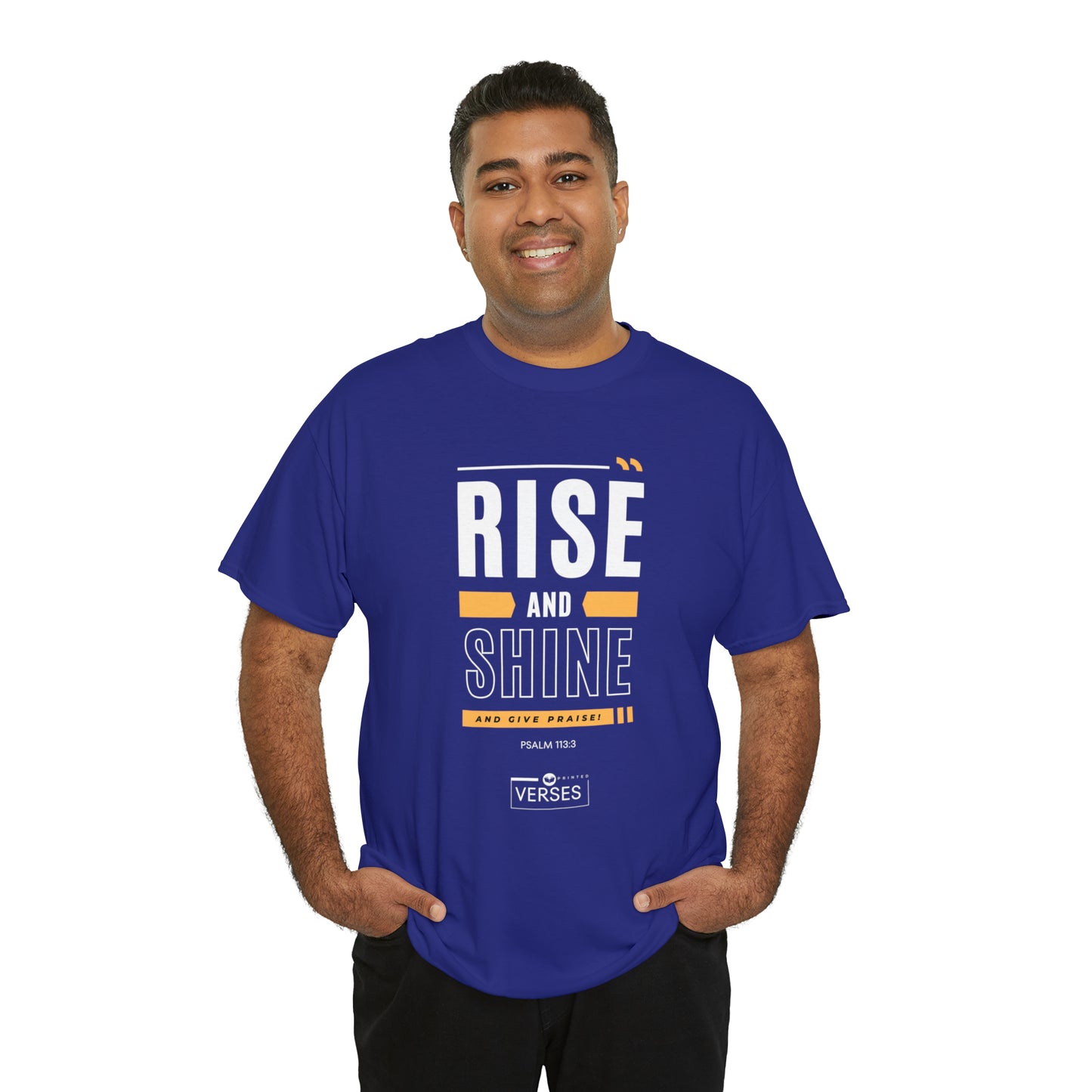 RISE AND SHINE AND GIVE PRAISE - DRK TEE