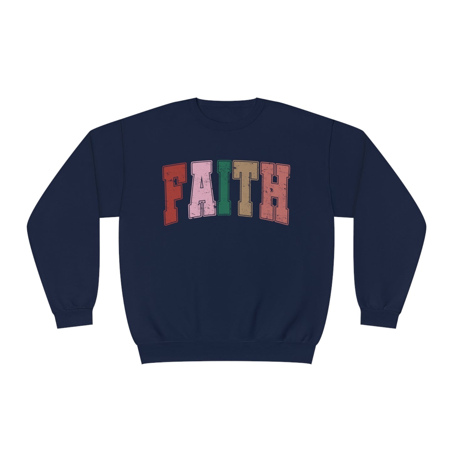FAITH - COLOR SWEATSHIRT