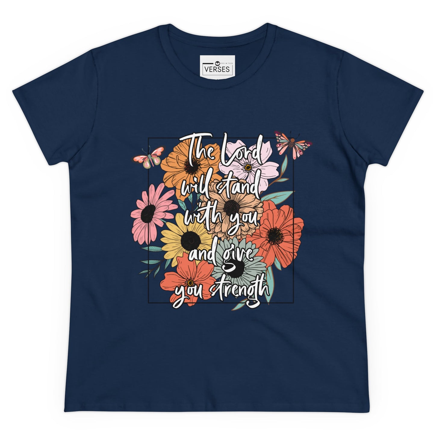 THE LORD WILL STAND WITH YOU AND GIVE YOU STRENGTH - LADIES DRK TEE