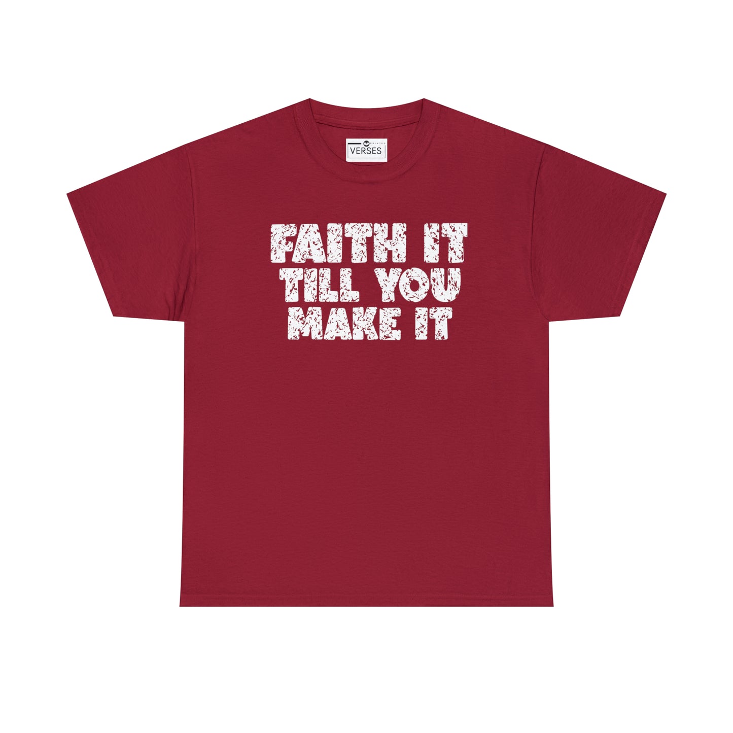 FAITH IT TILL YOU MAKE IT - DRK TEE