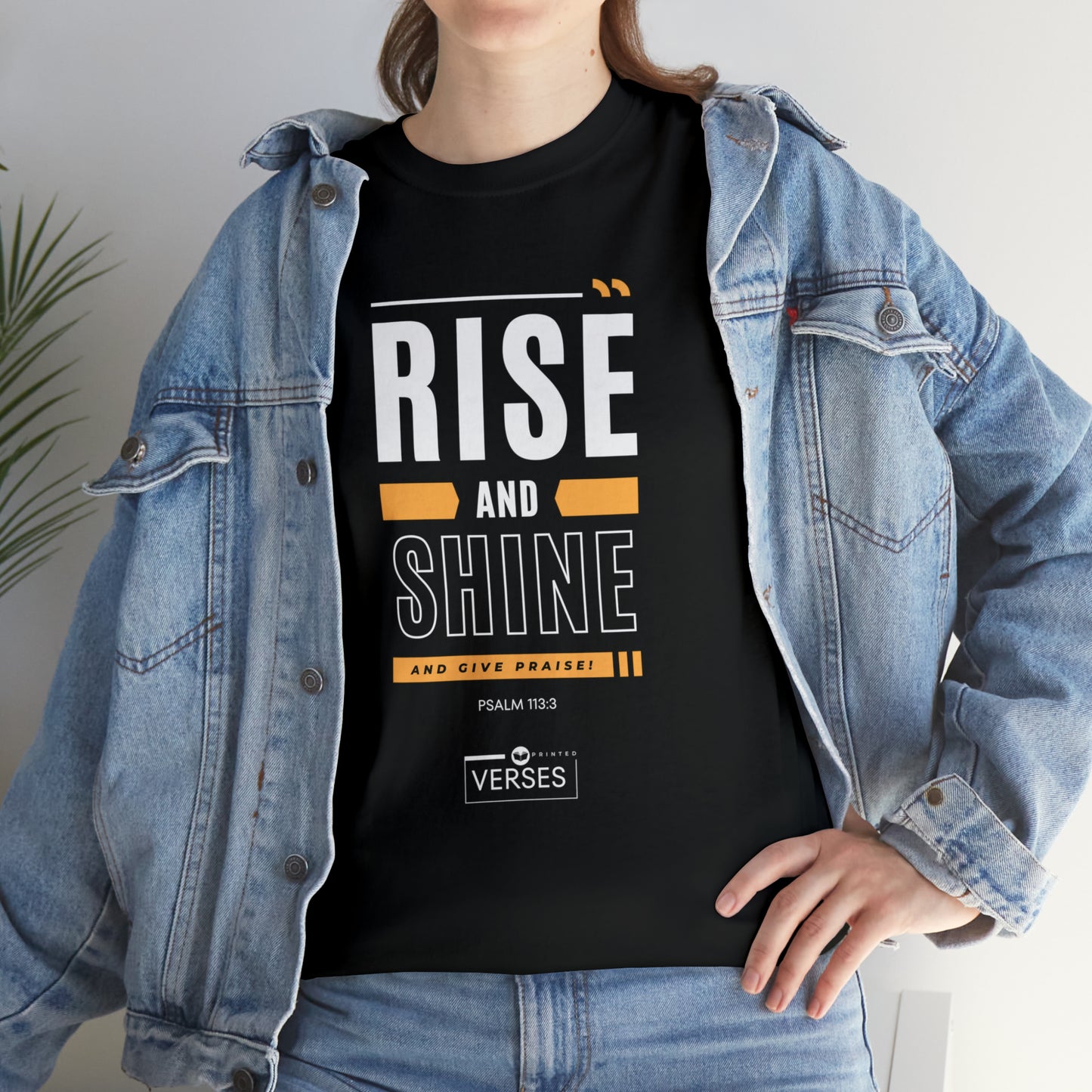 RISE AND SHINE AND GIVE PRAISE - DRK TEE