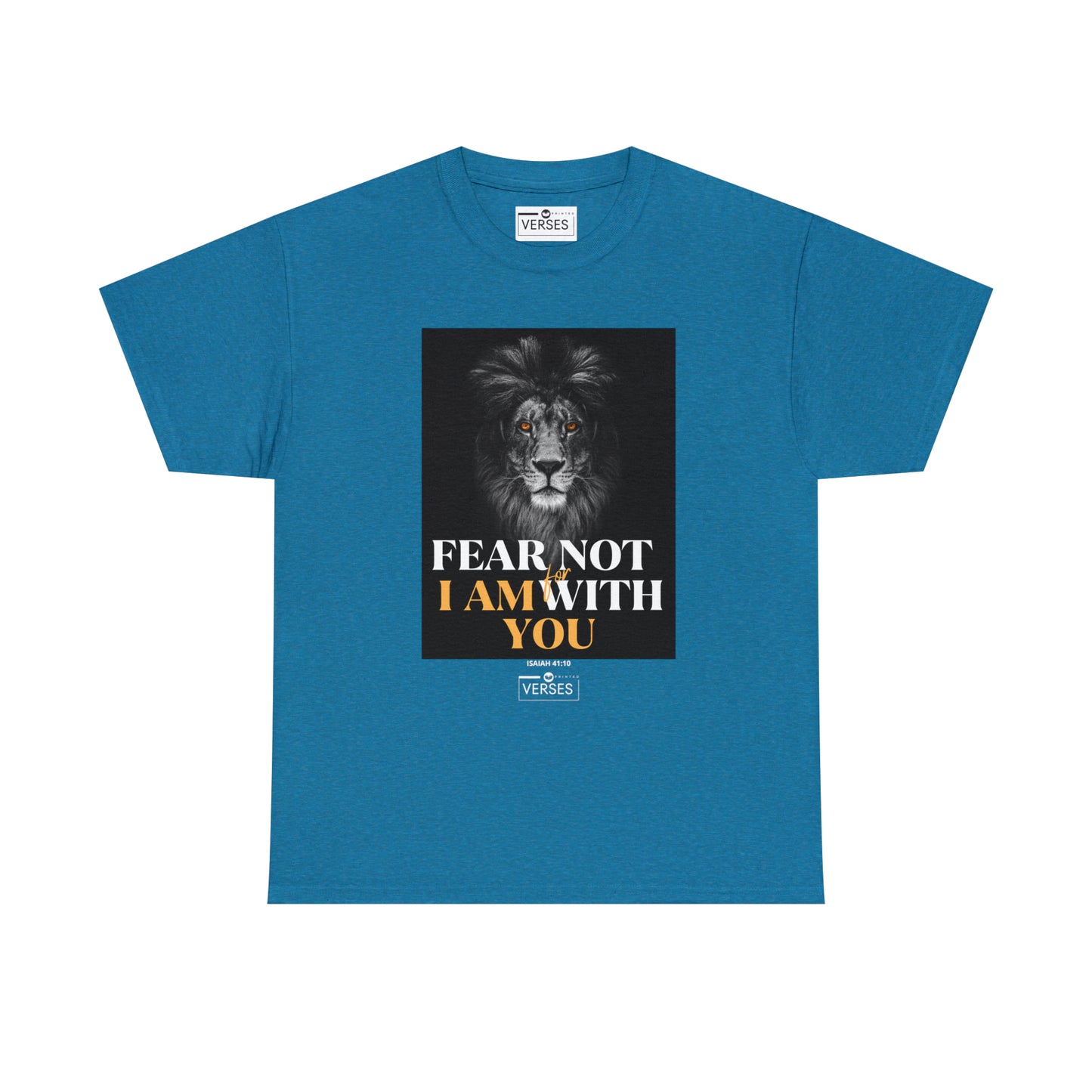 FEAR NOT FOR I AM WITH YOU - DRK TEE