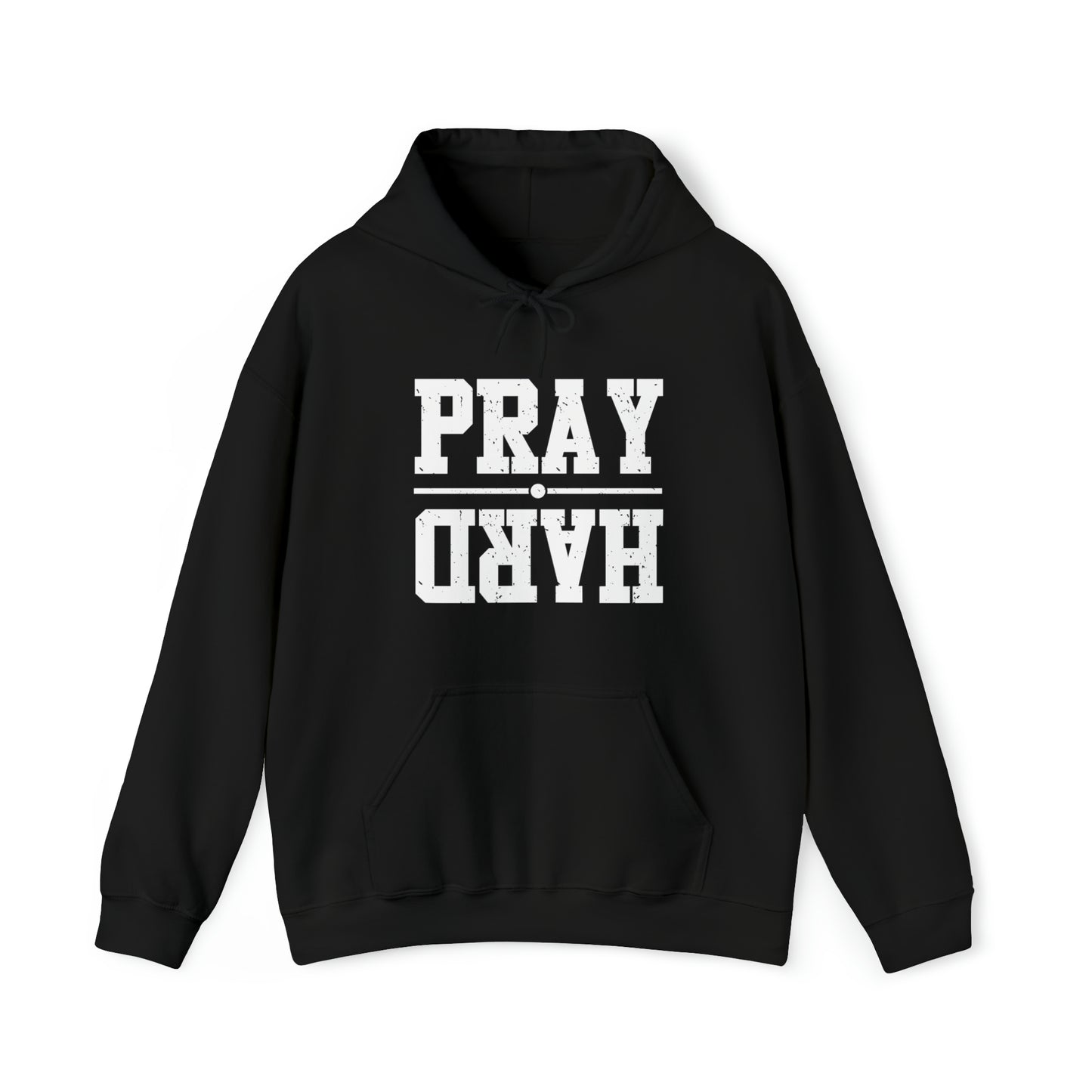 PRAY HARD - FAITH HOODIE