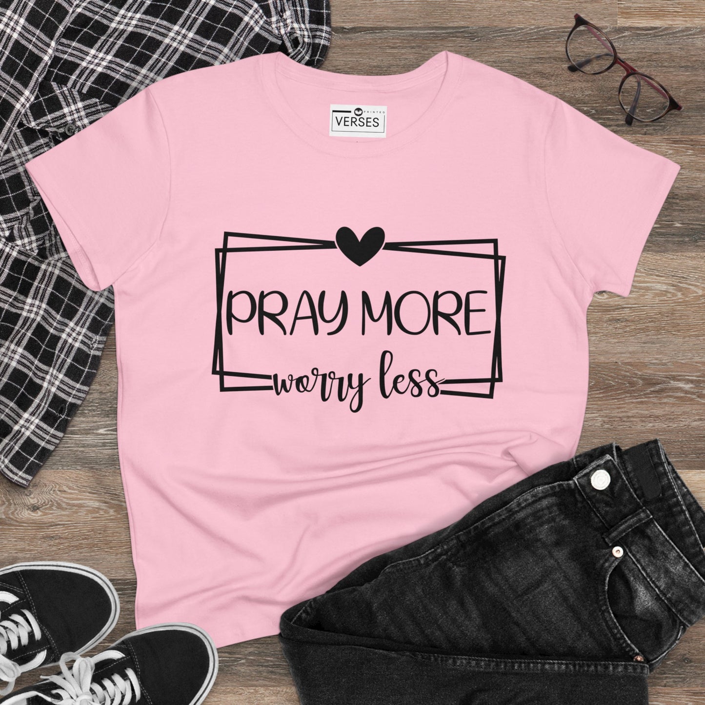 PRAY MORE WORRY LESS - LADIES COTTON TEE