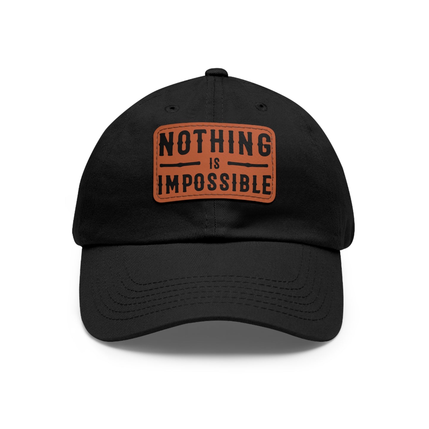NOTHING IS IMPOSSIBLE - LEATHER PATCH CAP