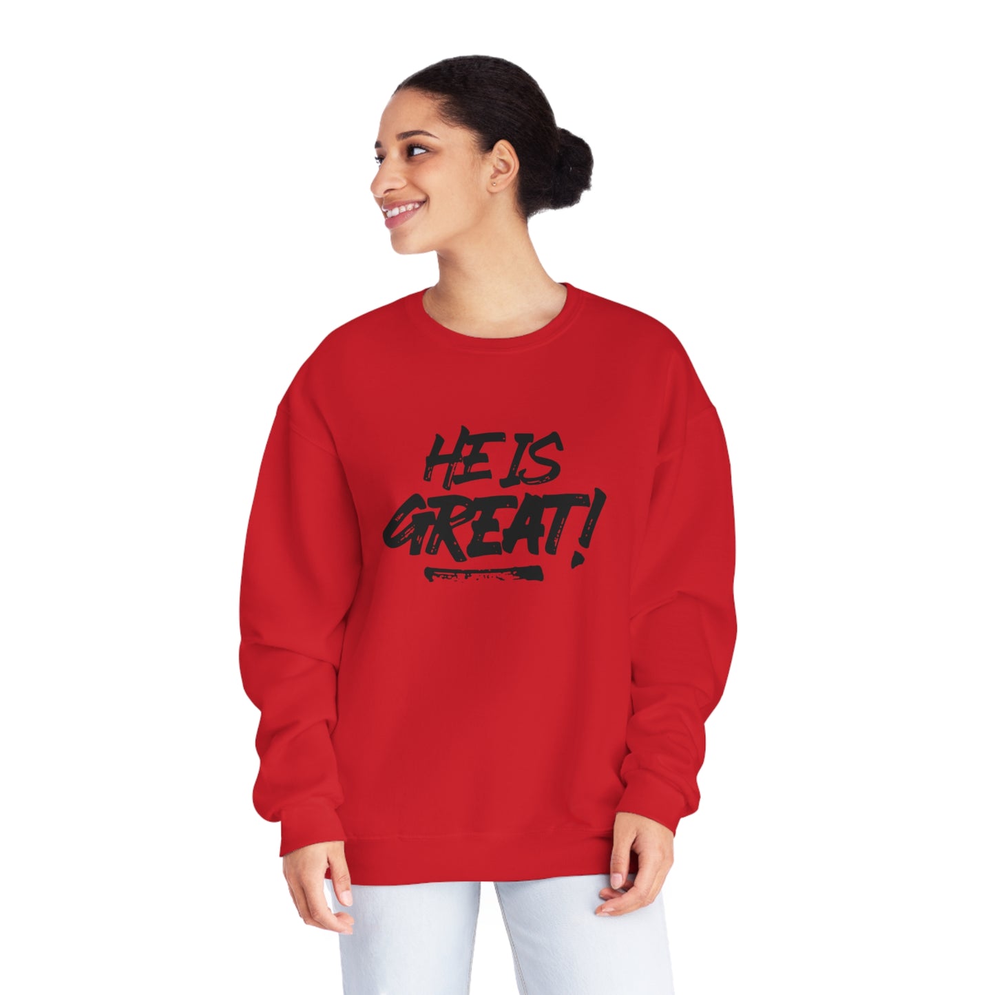 HE IS GREAT SWEATSHIRT