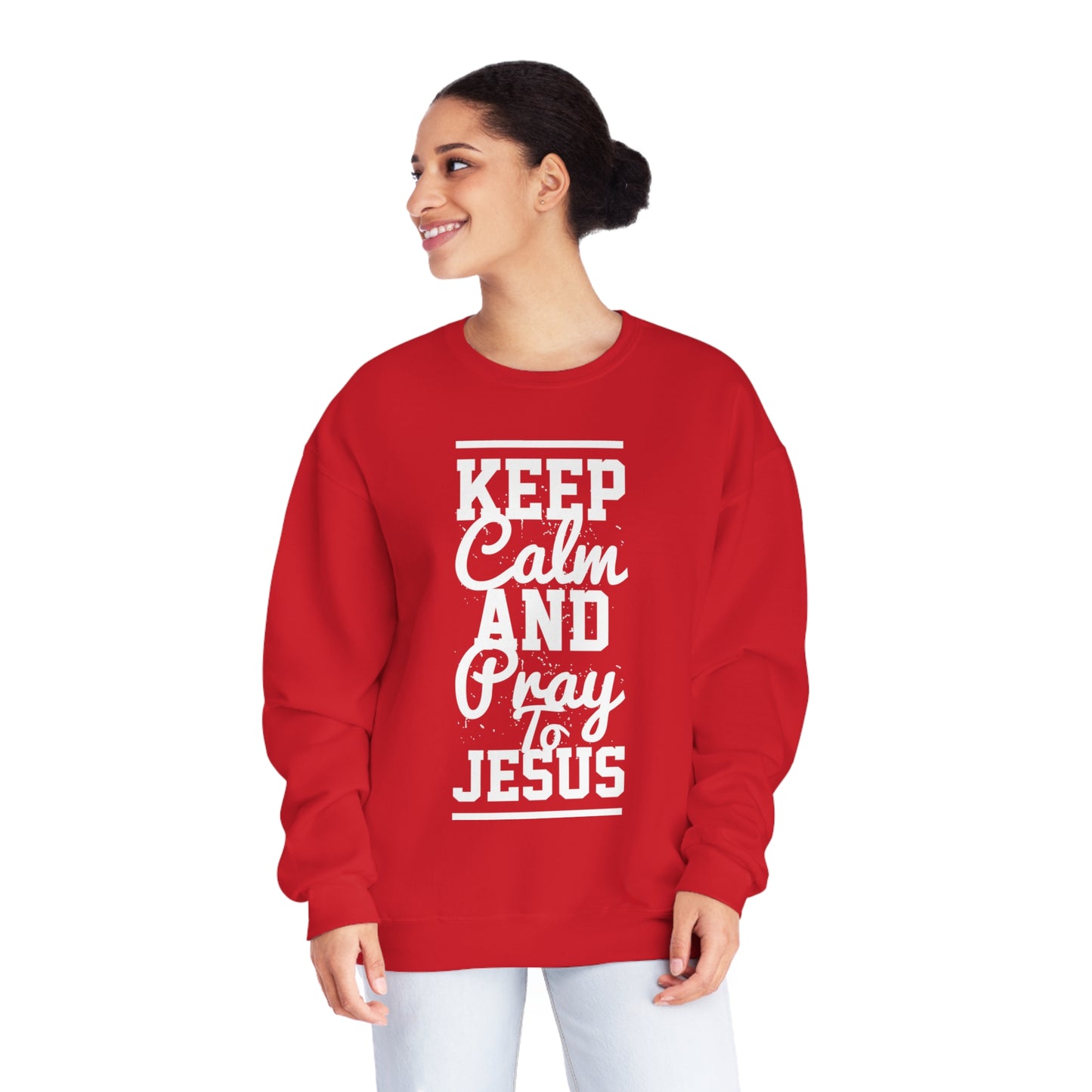 KEEP CALM AND PRAY TO JESUS SWEATSHIRT
