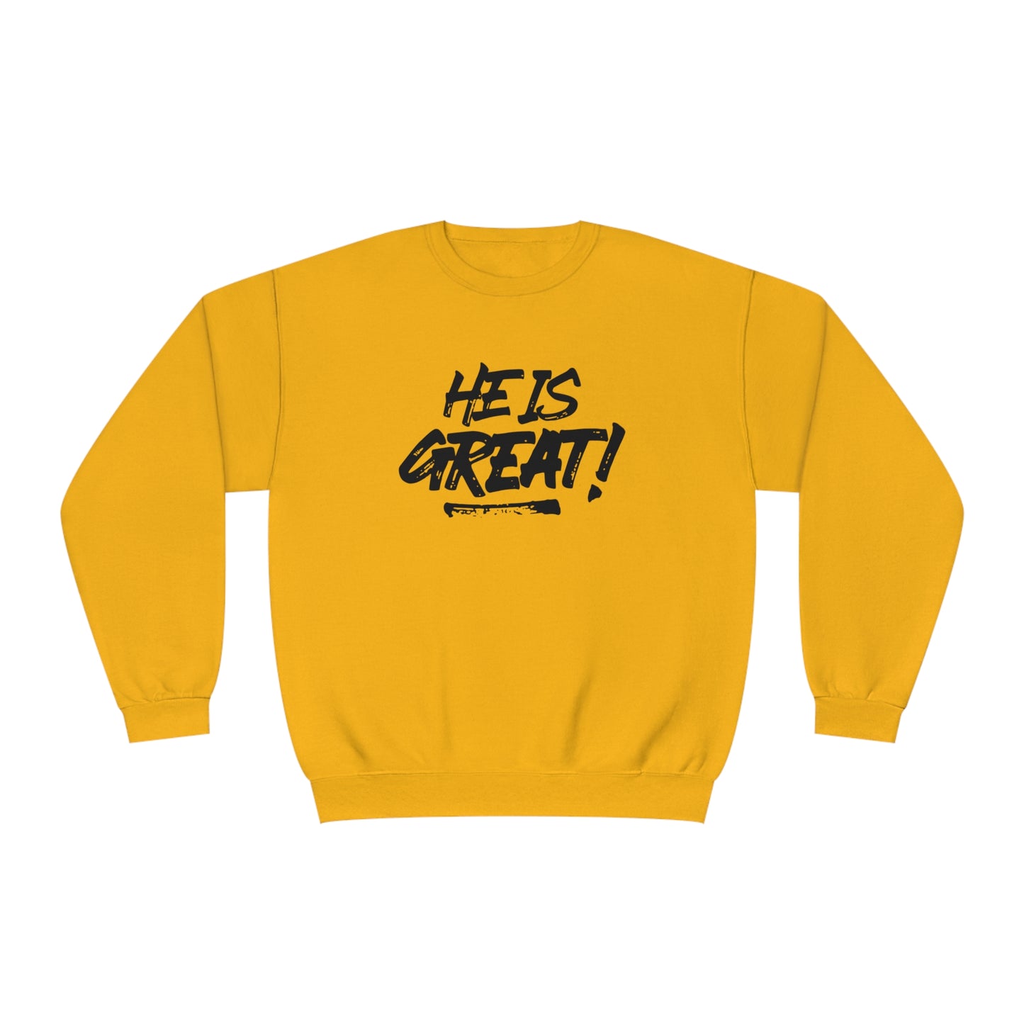 HE IS GREAT SWEATSHIRT
