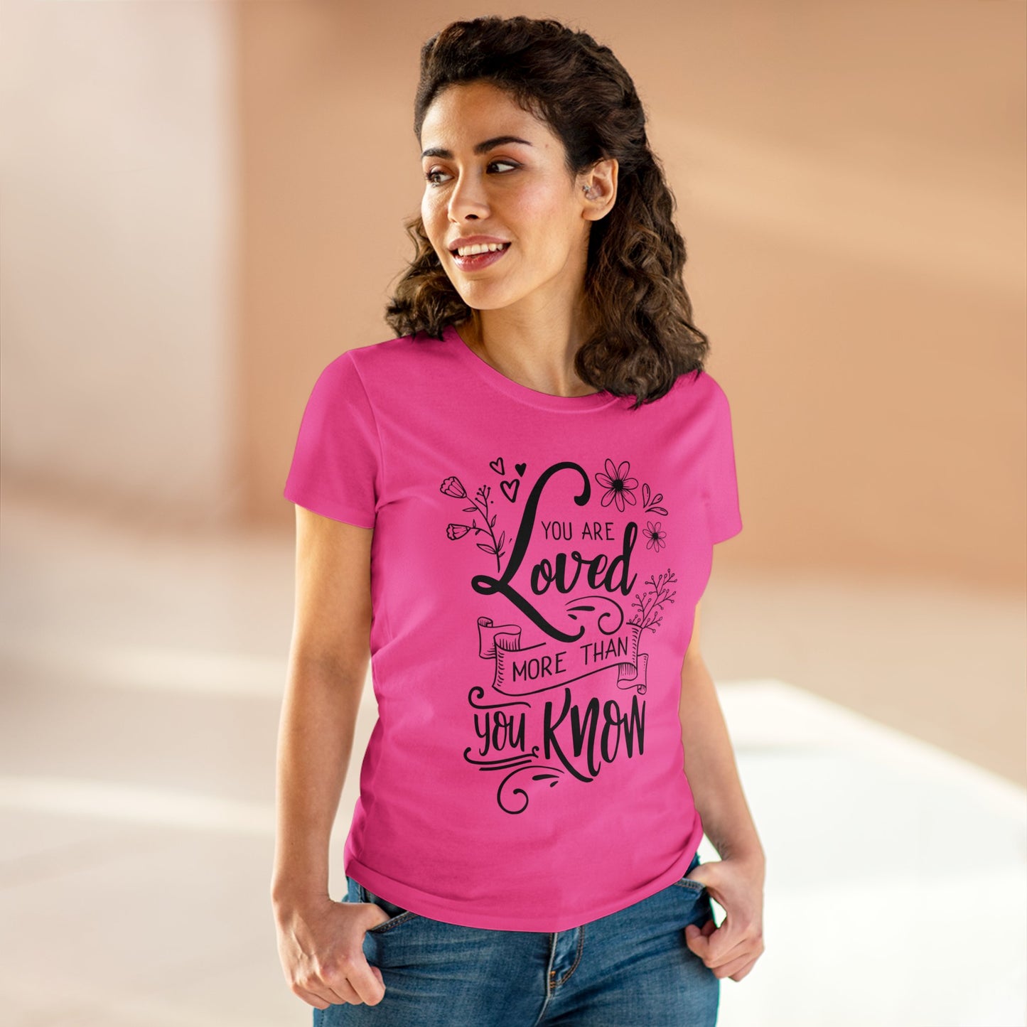 YOU ARE LOVED MORE THAN YOU KNOW - LADIES COTTON TEE