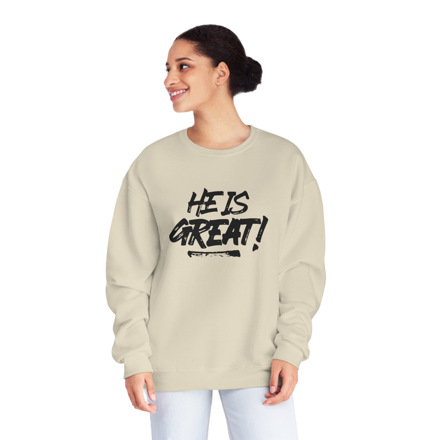 HE IS GREAT SWEATSHIRT