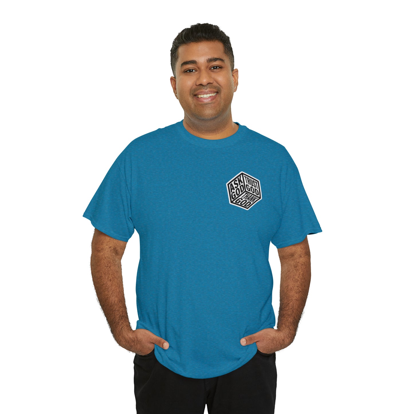 ASK GOD TRUST GOD THANK GOD - DRK TEES