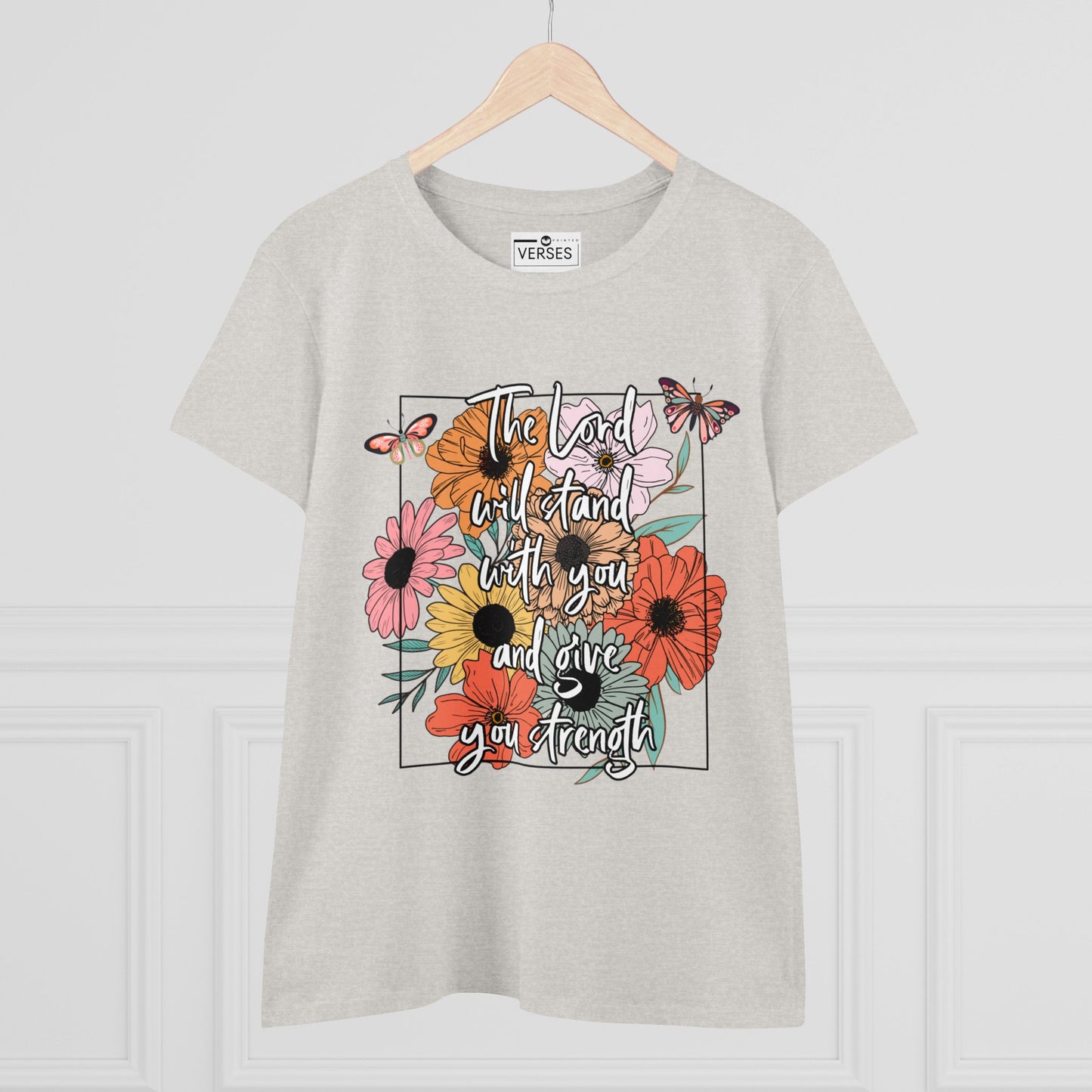 THE LORD WILL STAND WITH YOU AND GIVE YOU STRENGTH - LADIES COTTON TEE