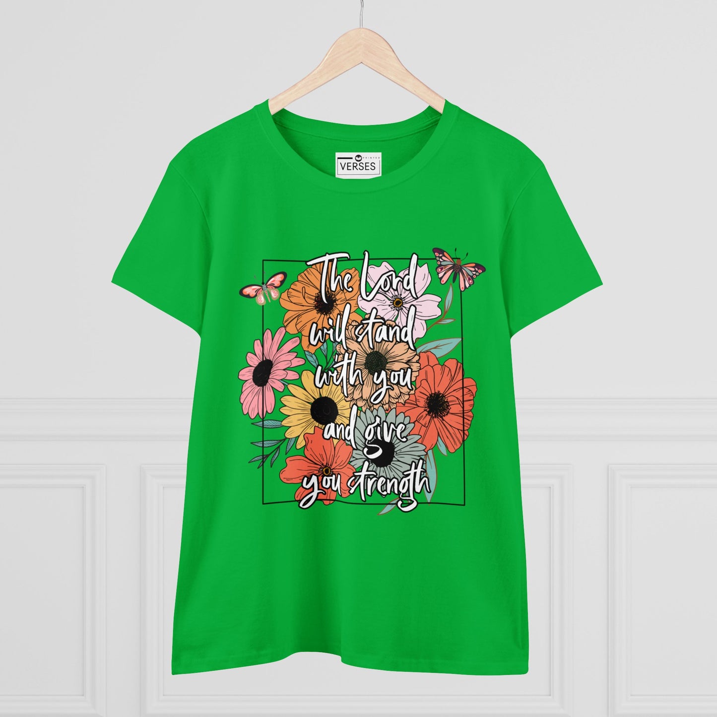 THE LORD WILL STAND WITH YOU AND GIVE YOU STRENGTH - LADIES COTTON TEE