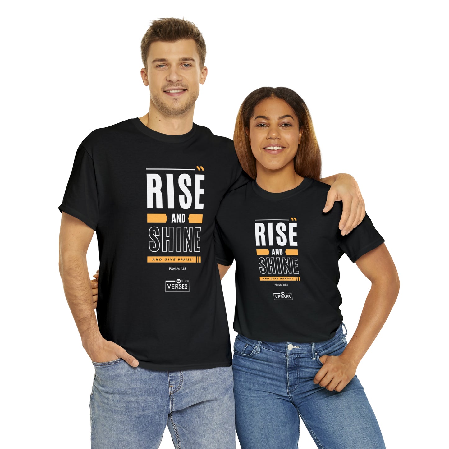 RISE AND SHINE AND GIVE PRAISE - DRK TEE