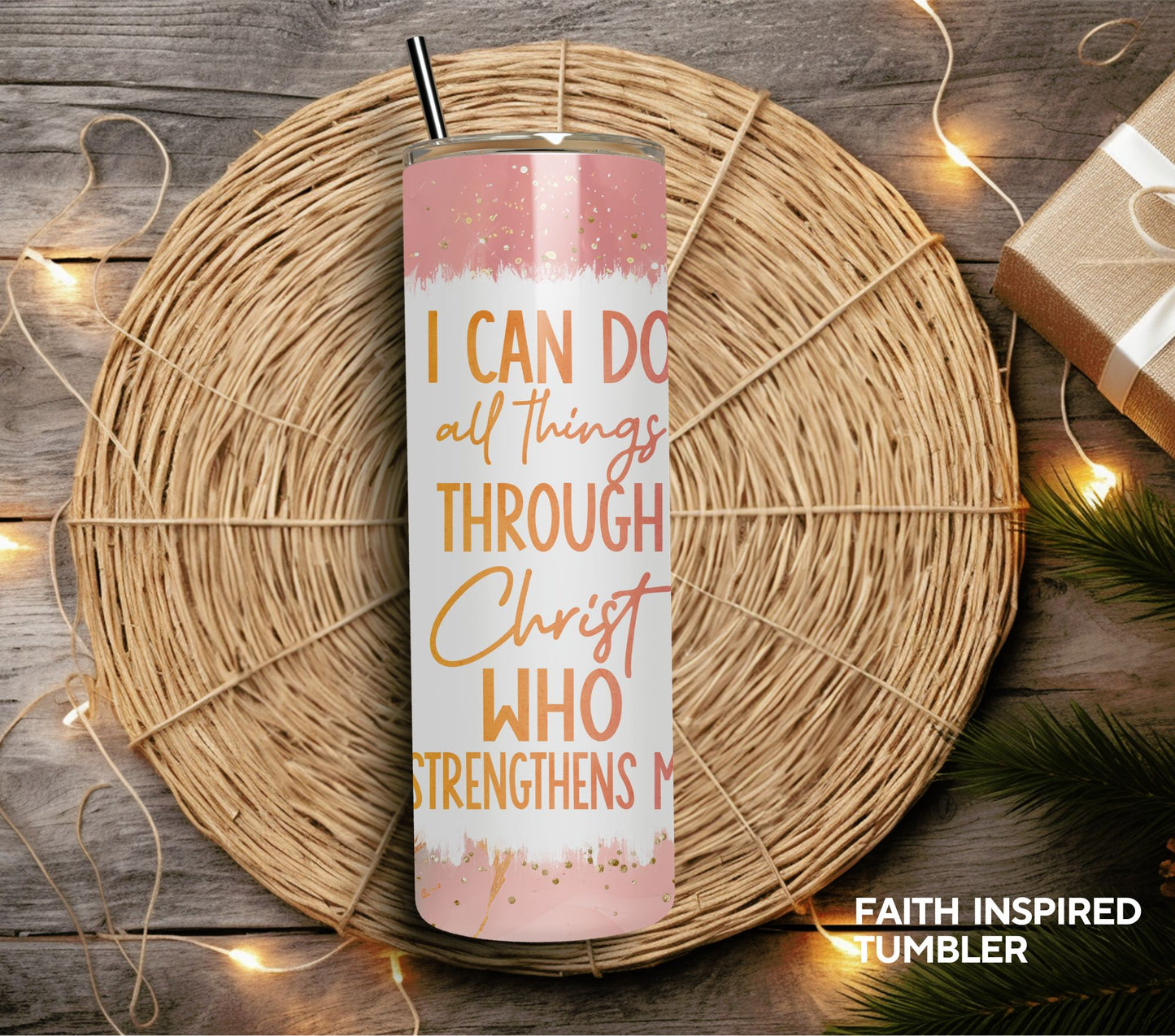 I CAN DO ALL THINGS THROUGH CHRIST - VERSES TUMBLER