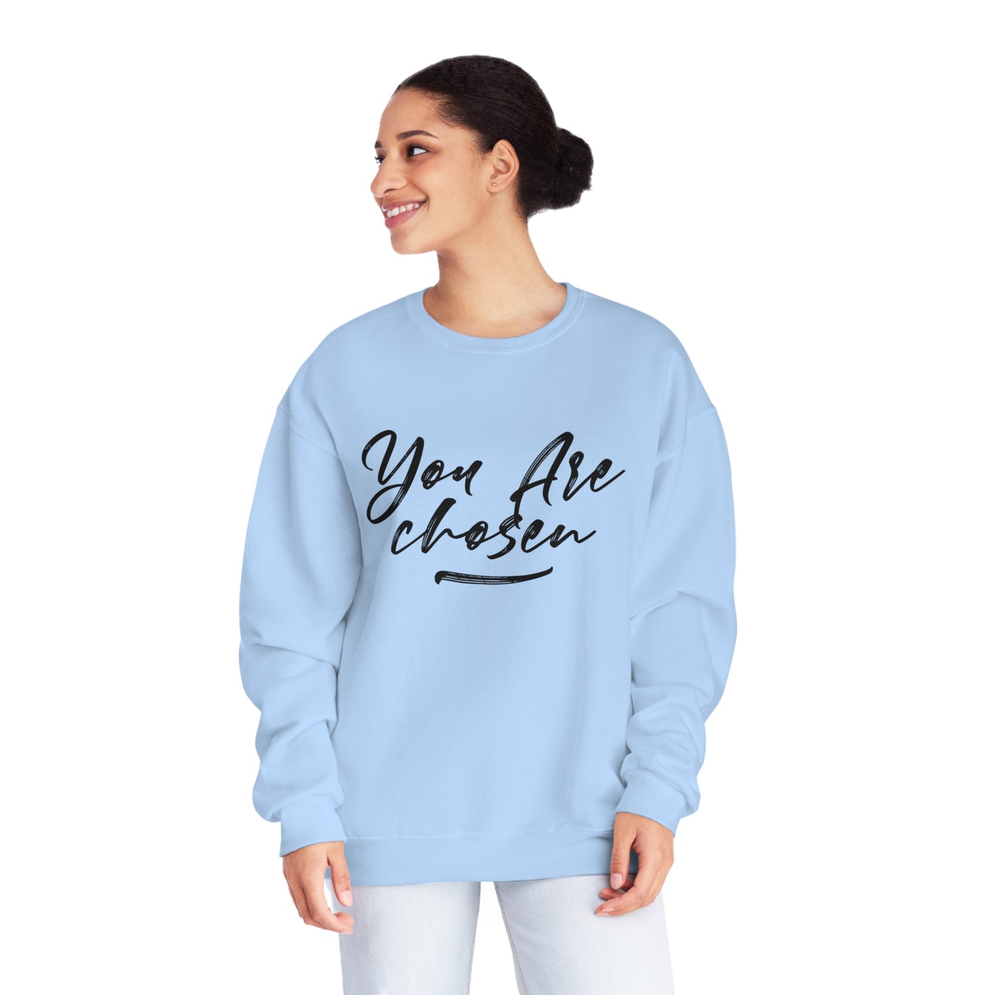 YOU ARE CHOSEN SWEATSHIRT