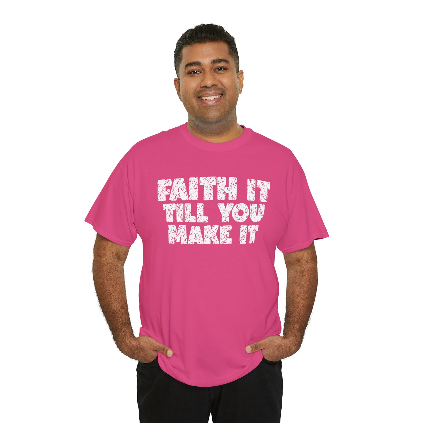 FAITH IT TILL YOU MAKE IT - DRK TEE