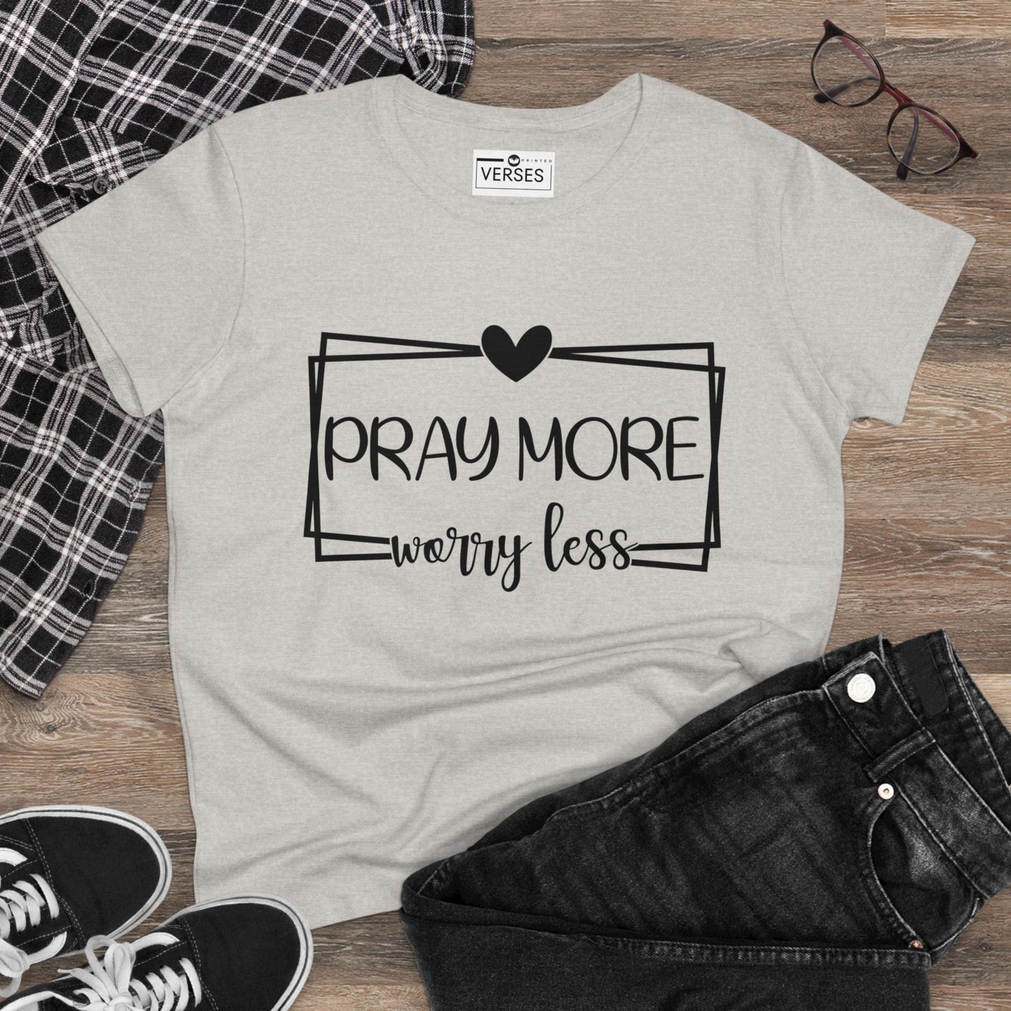 PRAY MORE WORRY LESS - LADIES COTTON TEE