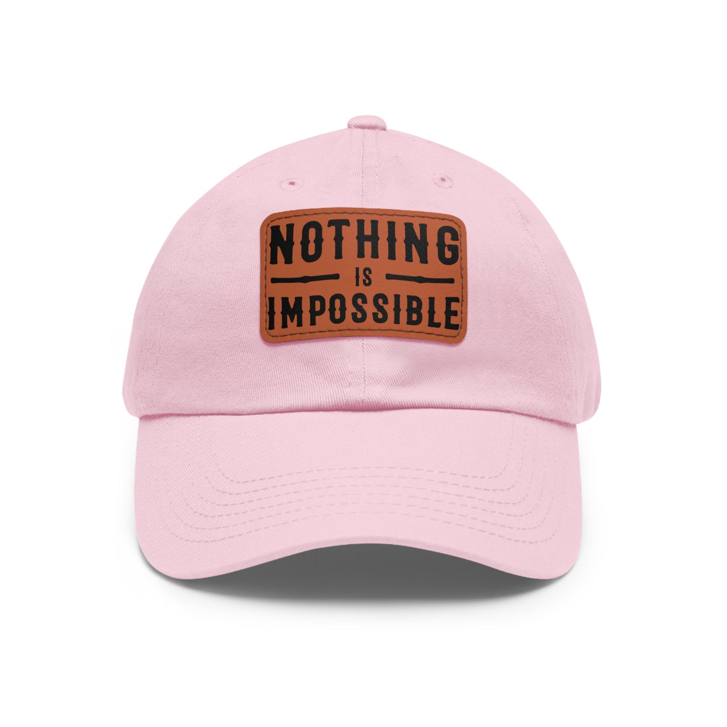 NOTHING IS IMPOSSIBLE - LEATHER PATCH CAP