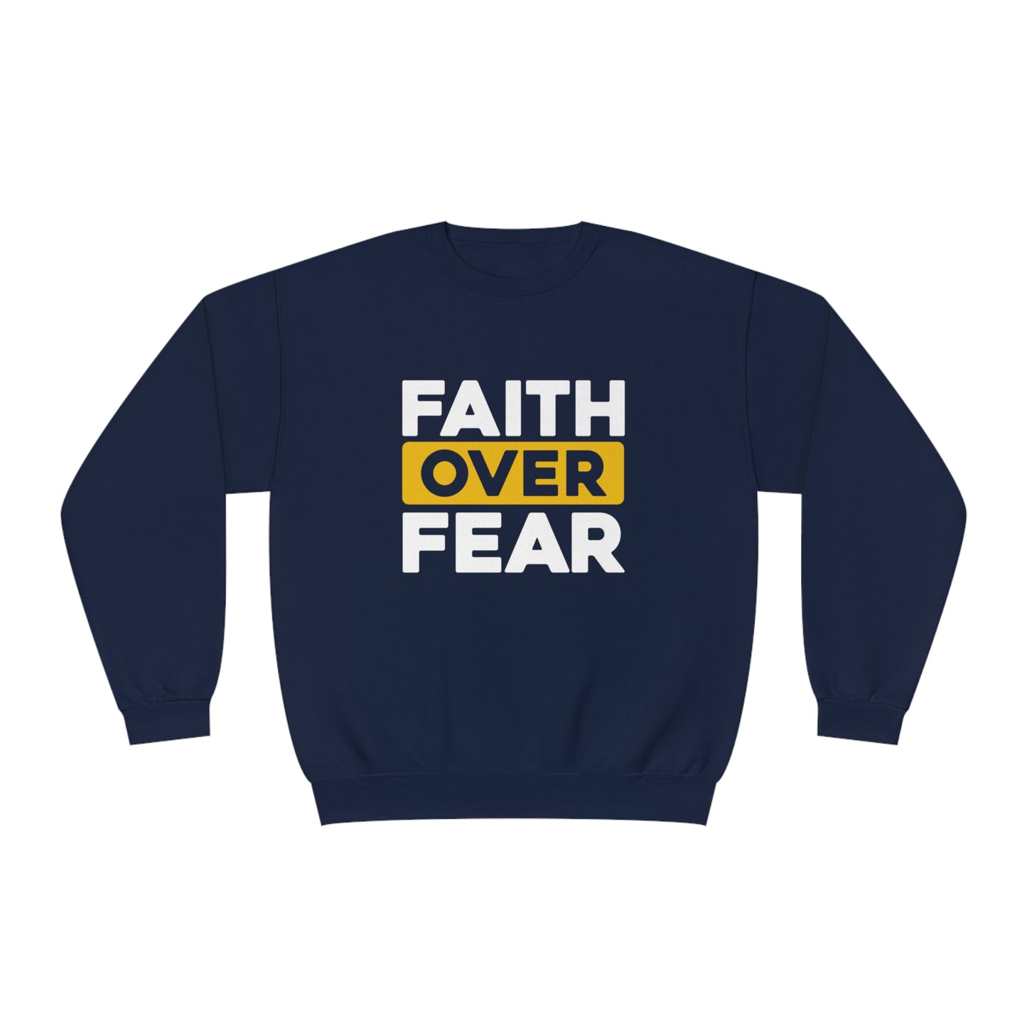 FAITH OVER FEAR SWEATSHIRT