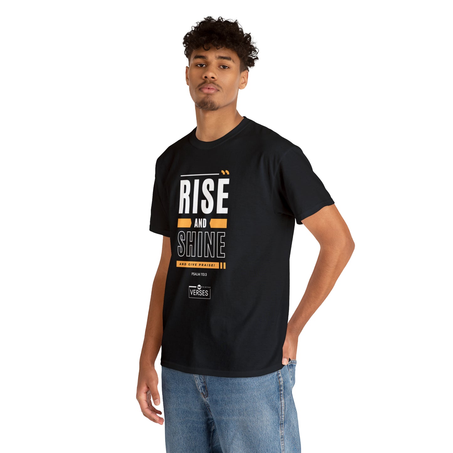 RISE AND SHINE AND GIVE PRAISE - DRK TEE