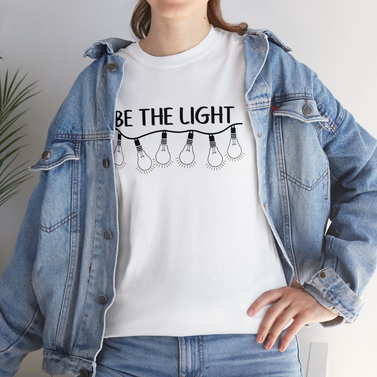 BE THE LIGHT