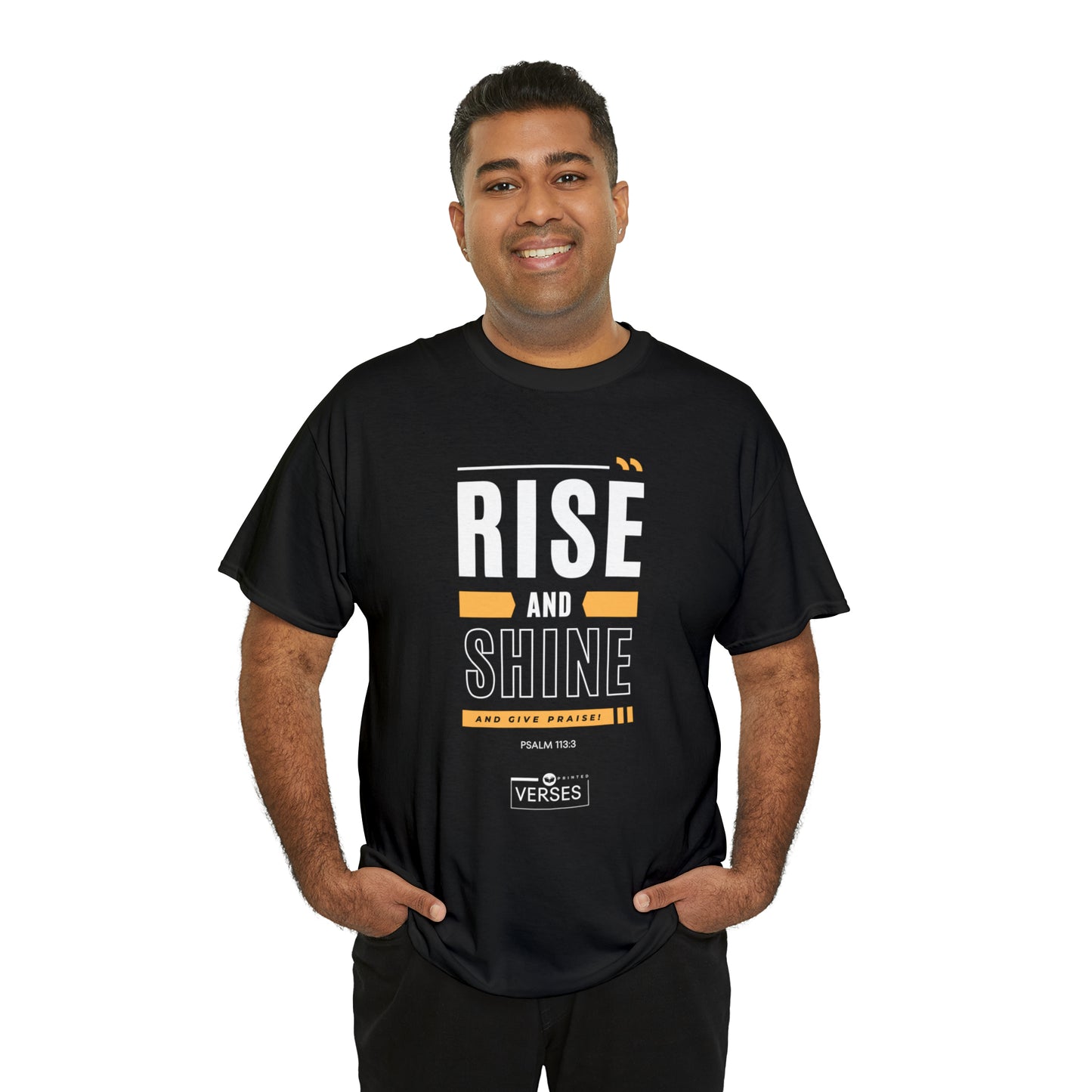 RISE AND SHINE AND GIVE PRAISE - DRK TEE