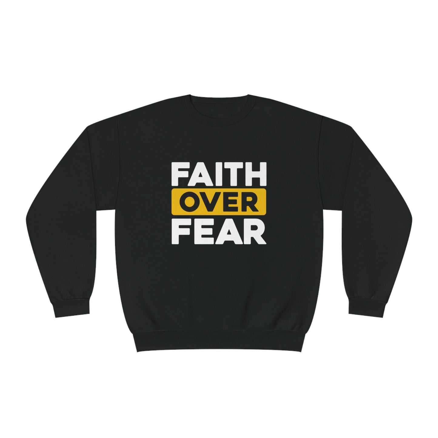 FAITH OVER FEAR SWEATSHIRT