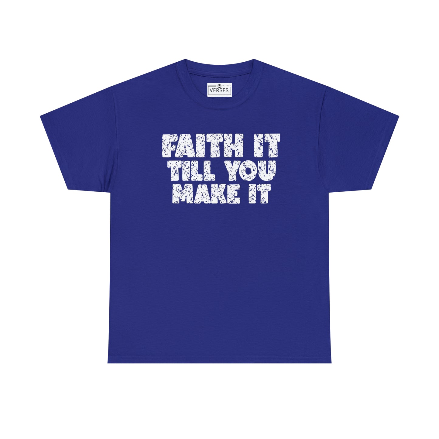 FAITH IT TILL YOU MAKE IT - DRK TEE
