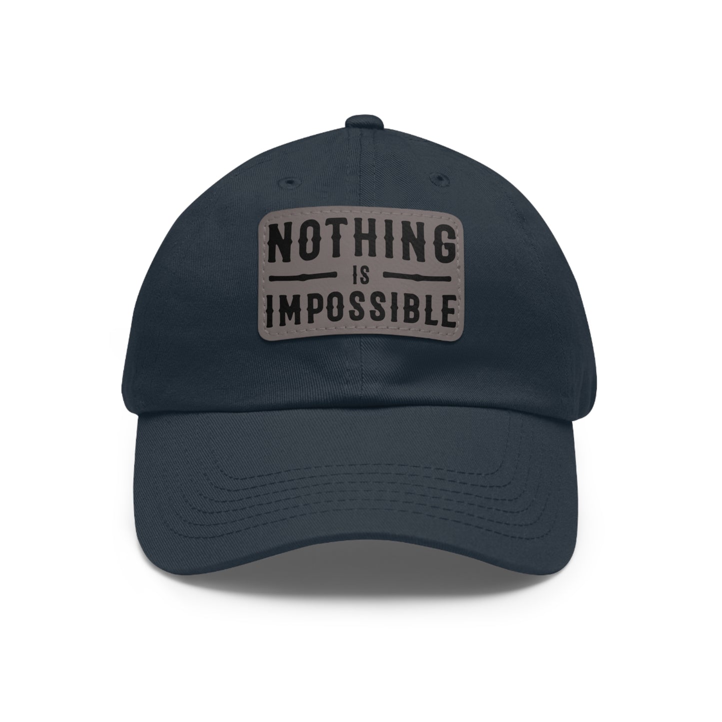 NOTHING IS IMPOSSIBLE - LEATHER PATCH CAP
