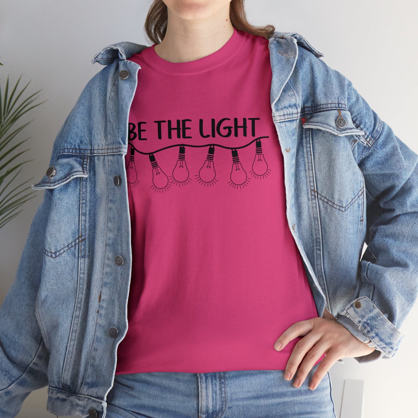 BE THE LIGHT