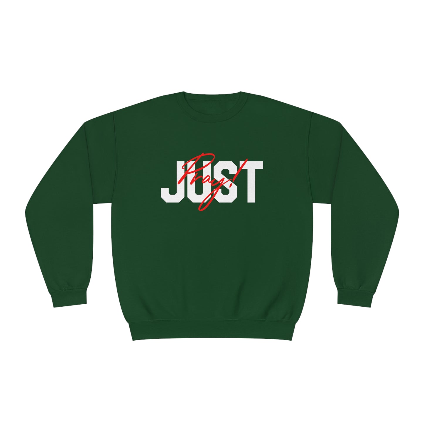 JUST PRAY SWEATSHIRT