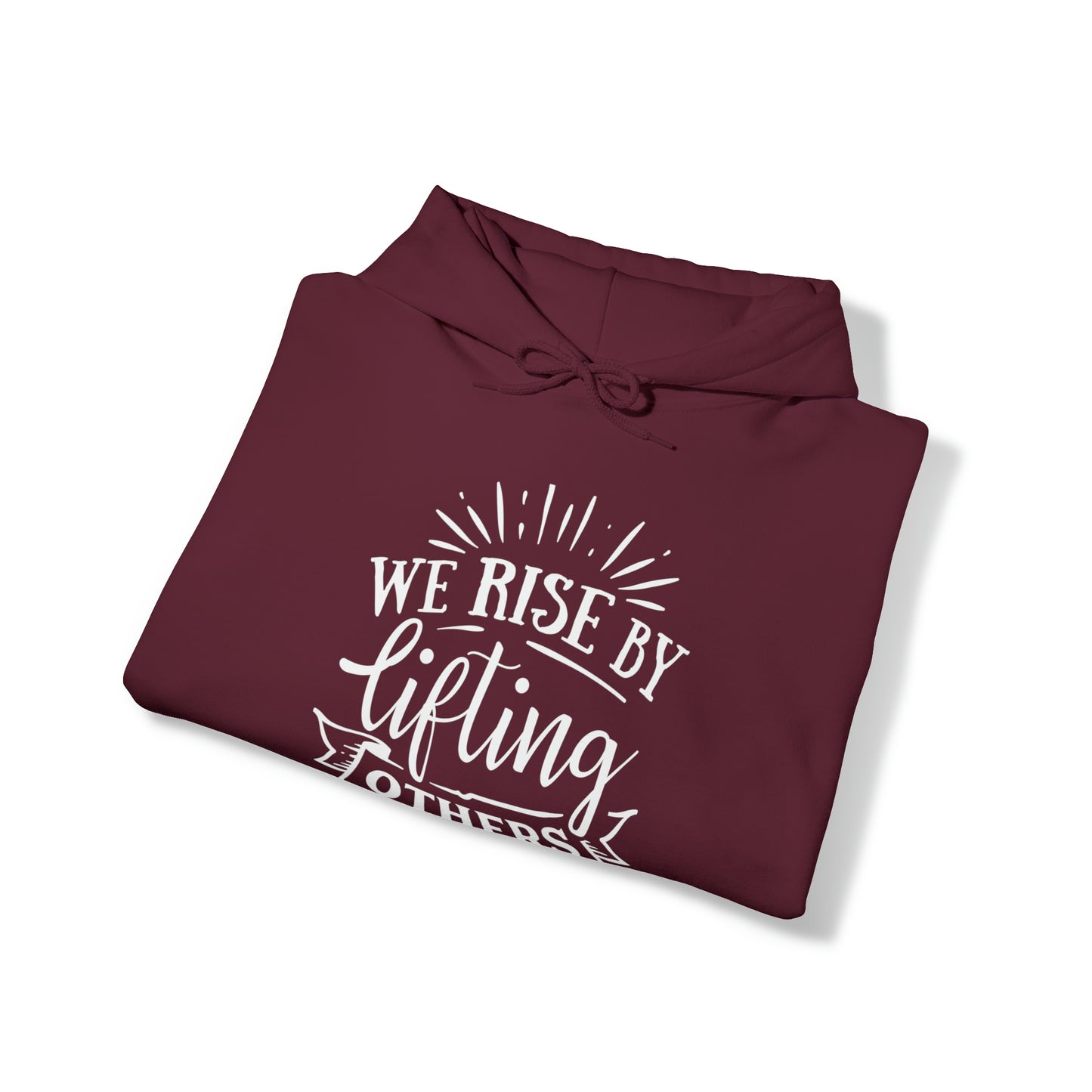 WE RISE BY LIFTING OTHERS - FAITH HOODIE